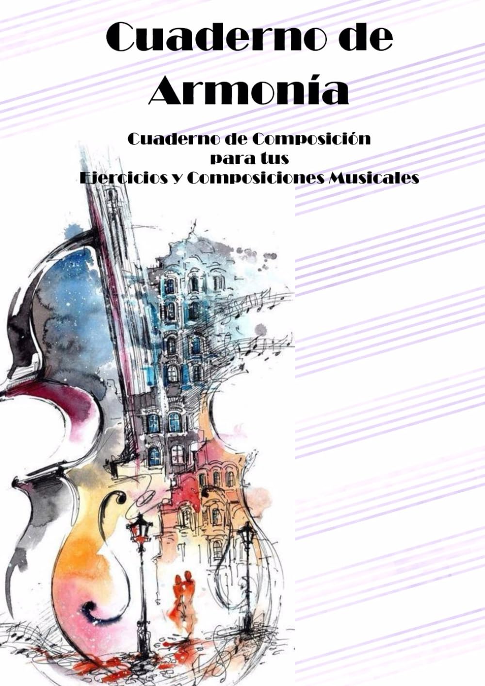 ler totalmente Cuaderno de Armonía - Cuaderno de Composición - Cuaderno de Pentagramas en Cuartetas Mod. C1 (Spanish Edition)