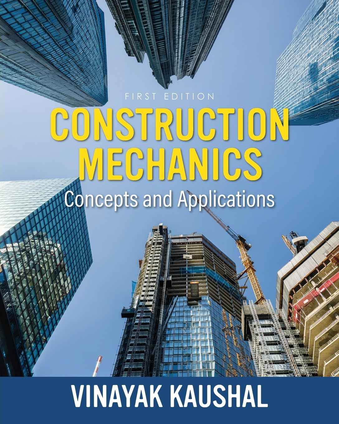 Construction Mechanics: Concepts and Applications