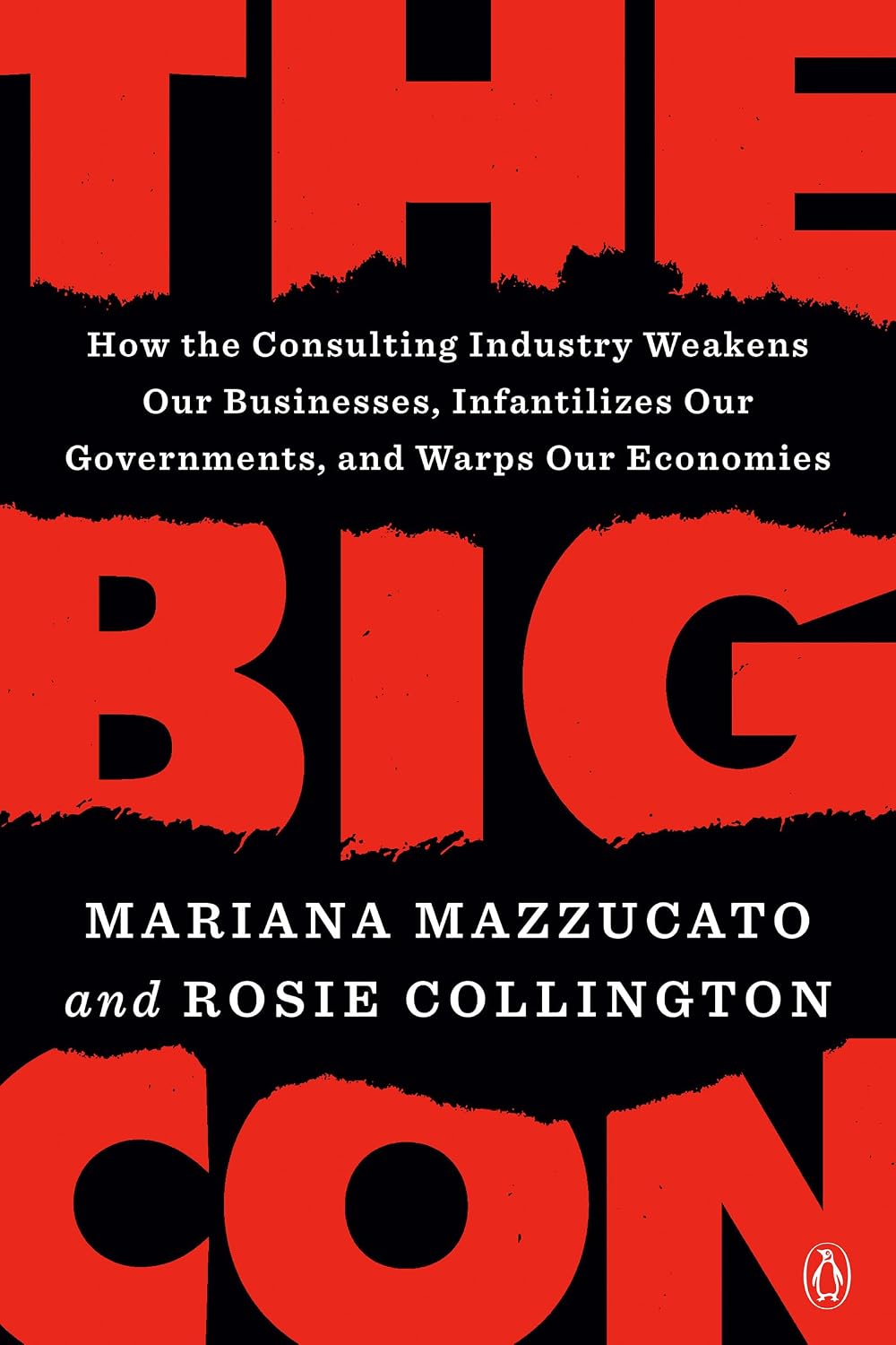The Big Con: How the Consulting Industry Weakens Our Businesses, Infantilizes Our Governments, and Warps Our Economies (English Edition) baixar o livro de graça