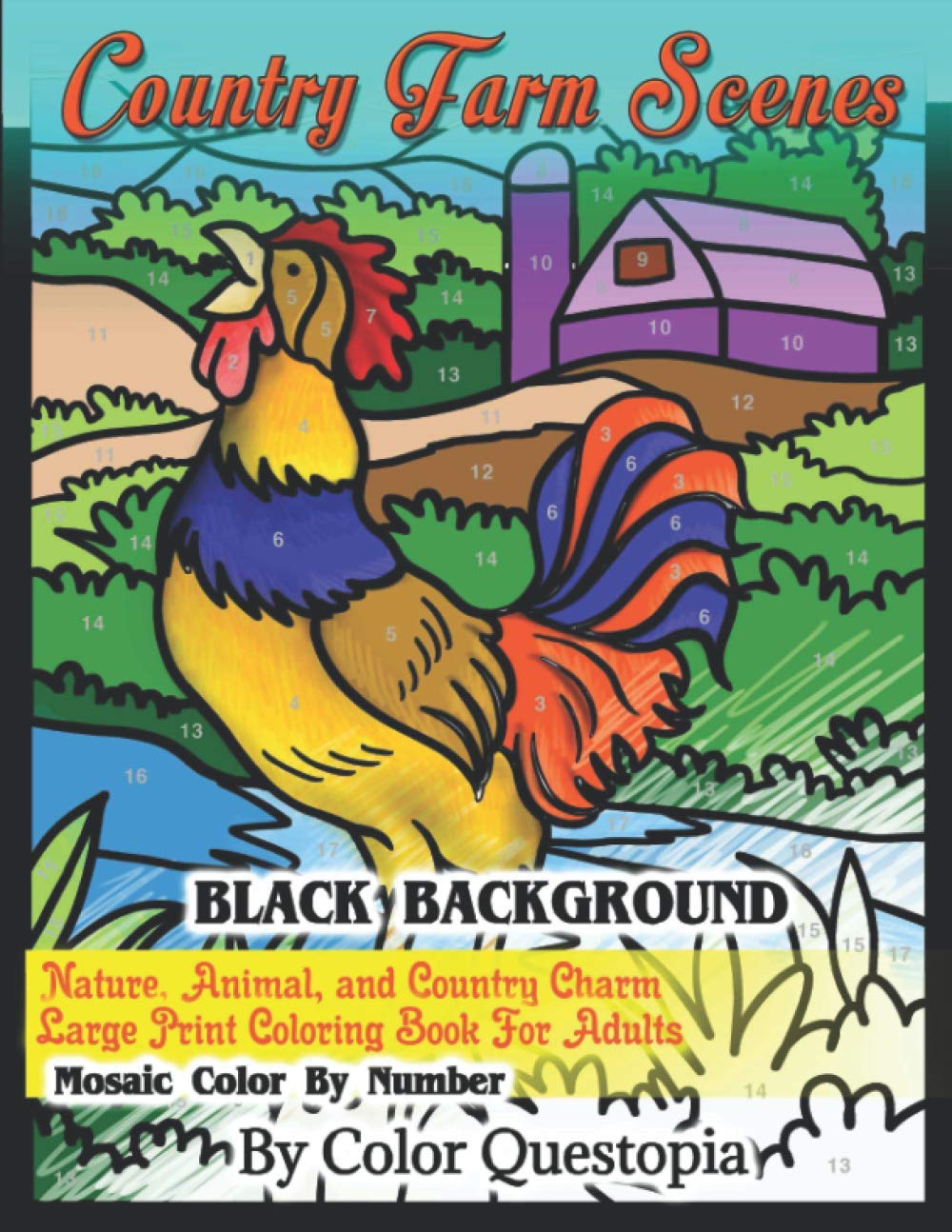 Country Farm Scenes BLACK BACKGROUND Mosaic Color By Number - Nature, Animal, and Country Charm Large Print Coloring Book For Adults: Anti Anxiety Coloring For Relaxation (Adult Color By Number) baixar livro de graça