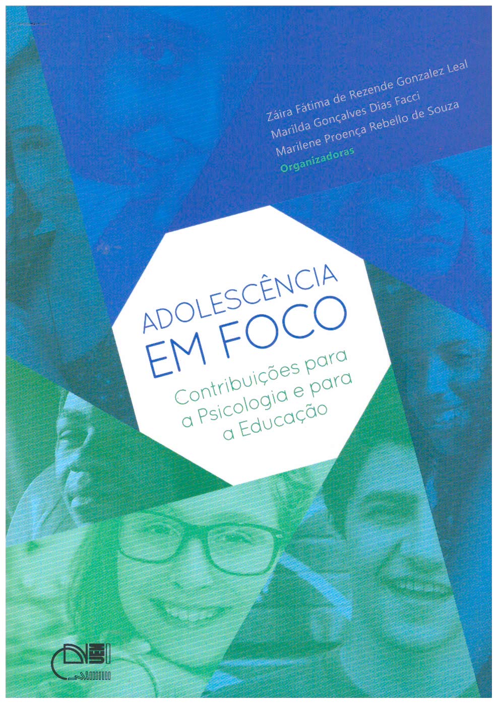 Adolescência em foco: contribuições para a psicologia e para a educação baixar livro de graça