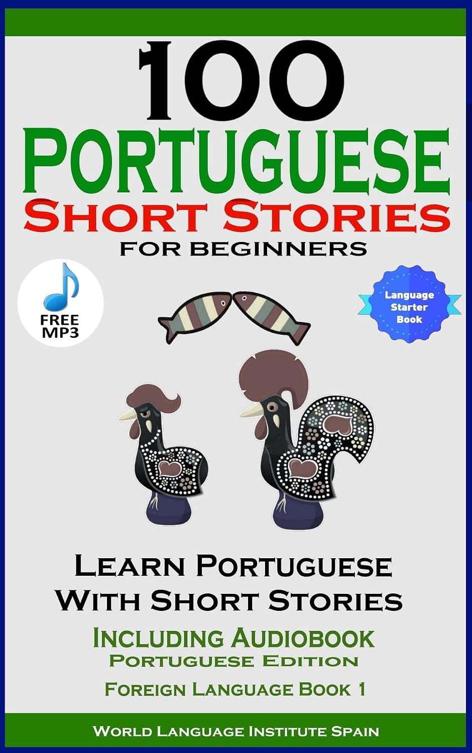 ler totalmente 100 Portuguese Short Stories for Beginners Learn Portuguese with Stories with Audio: Portuguese Edition Foreign Language Book 1
