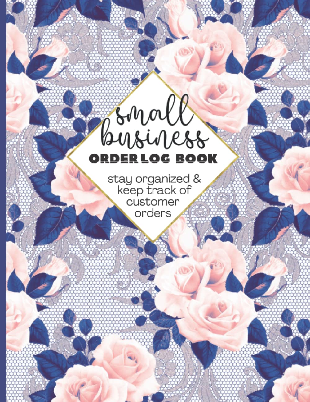 capítulo por capítulo baixar Small Business Order Log Book: Floral Sales Record Book Designed To Help You Stay Organized & Easily Track Customer Orders - Great For Small Businesses, Online Businesses, & Retail