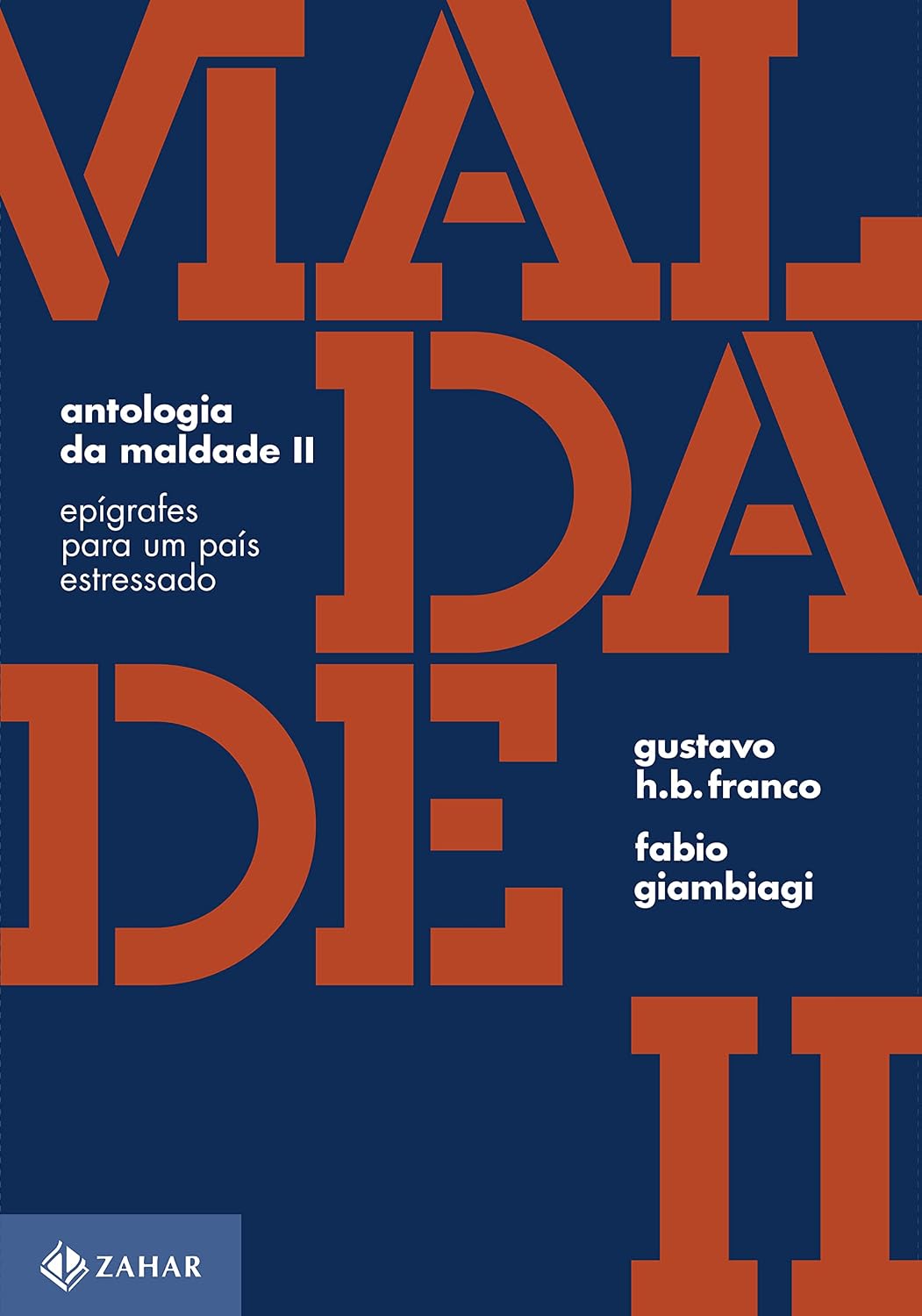 Antologia da maldade, volume II: Epígrafes para um país estressado baixar o livro de graça