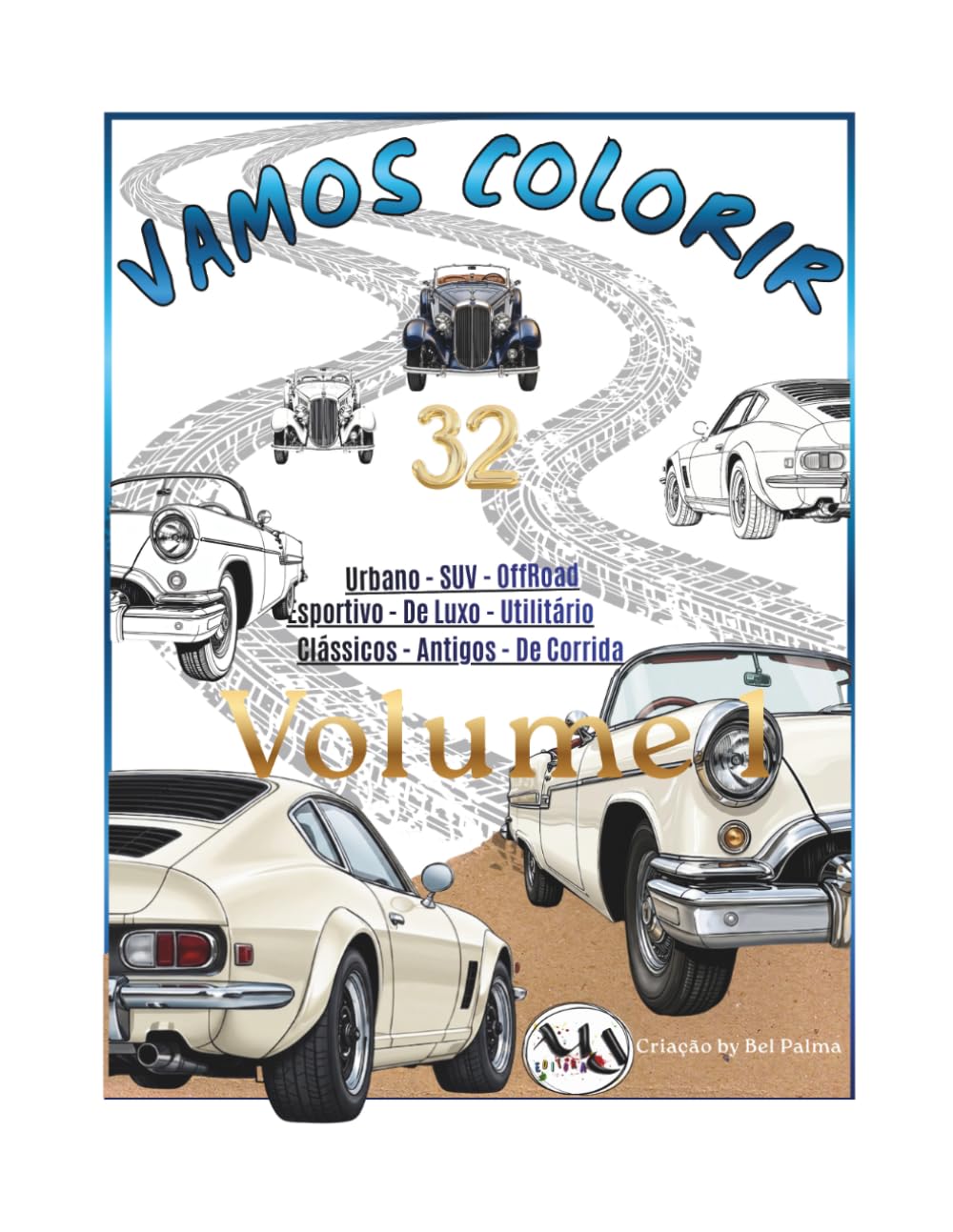 ler totalmente Vamos Colorir: Mundo das Máquinas Incríveis — Volume 1: Livro de colorir com 32 ilustrações de carros clássicos, esportivos, SUVs, off-road e máquinas de corrida (Portuguese Edition)