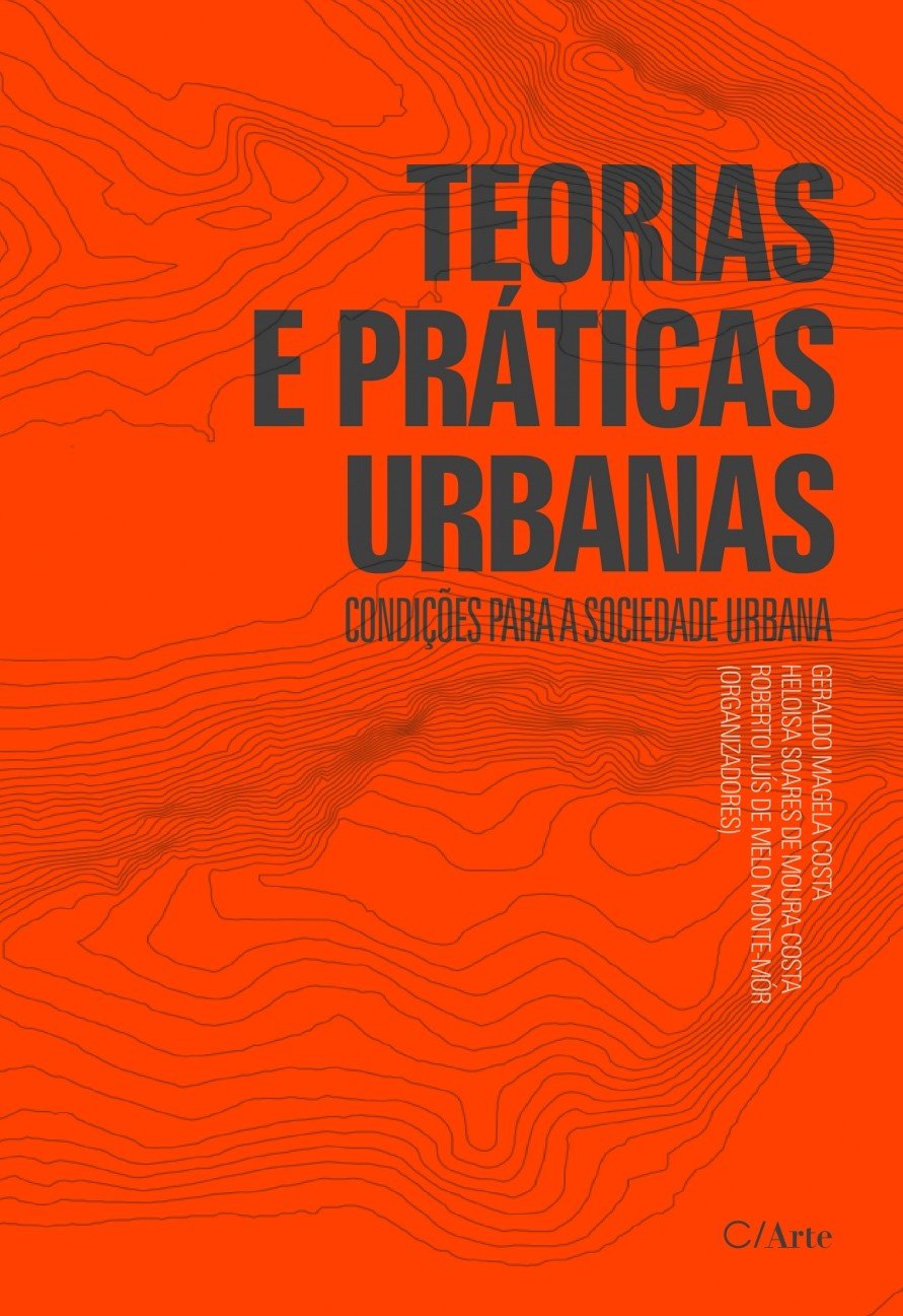 Teorias e Práticas Urbanas: Condições Para a Sociedade Urbana baixar livro de graça