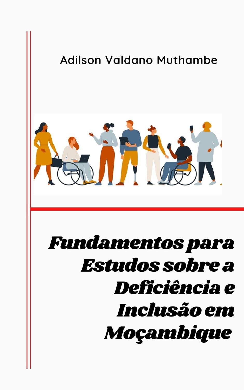 Fundamentos para Estudos sobre Deficiência e Inclusão em Moçambique baixar livro de graça