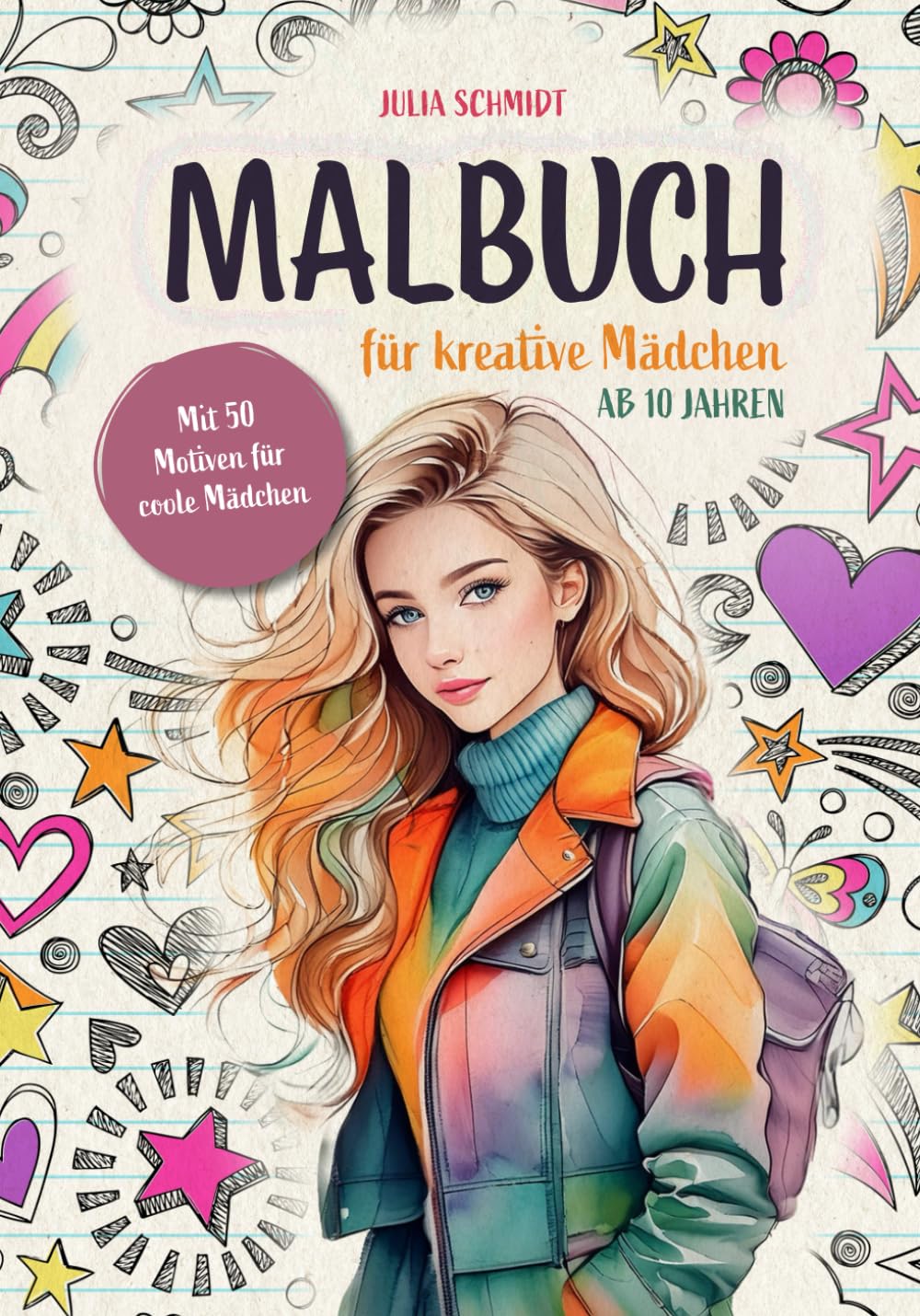 Malbuch für kreative Mädchen ab 10 Jahren: Das Beschäftigungsbuch mit 50 Motiven für coole Mädchen (Blumen, Pferde und weitere Tiere) (German Edition)