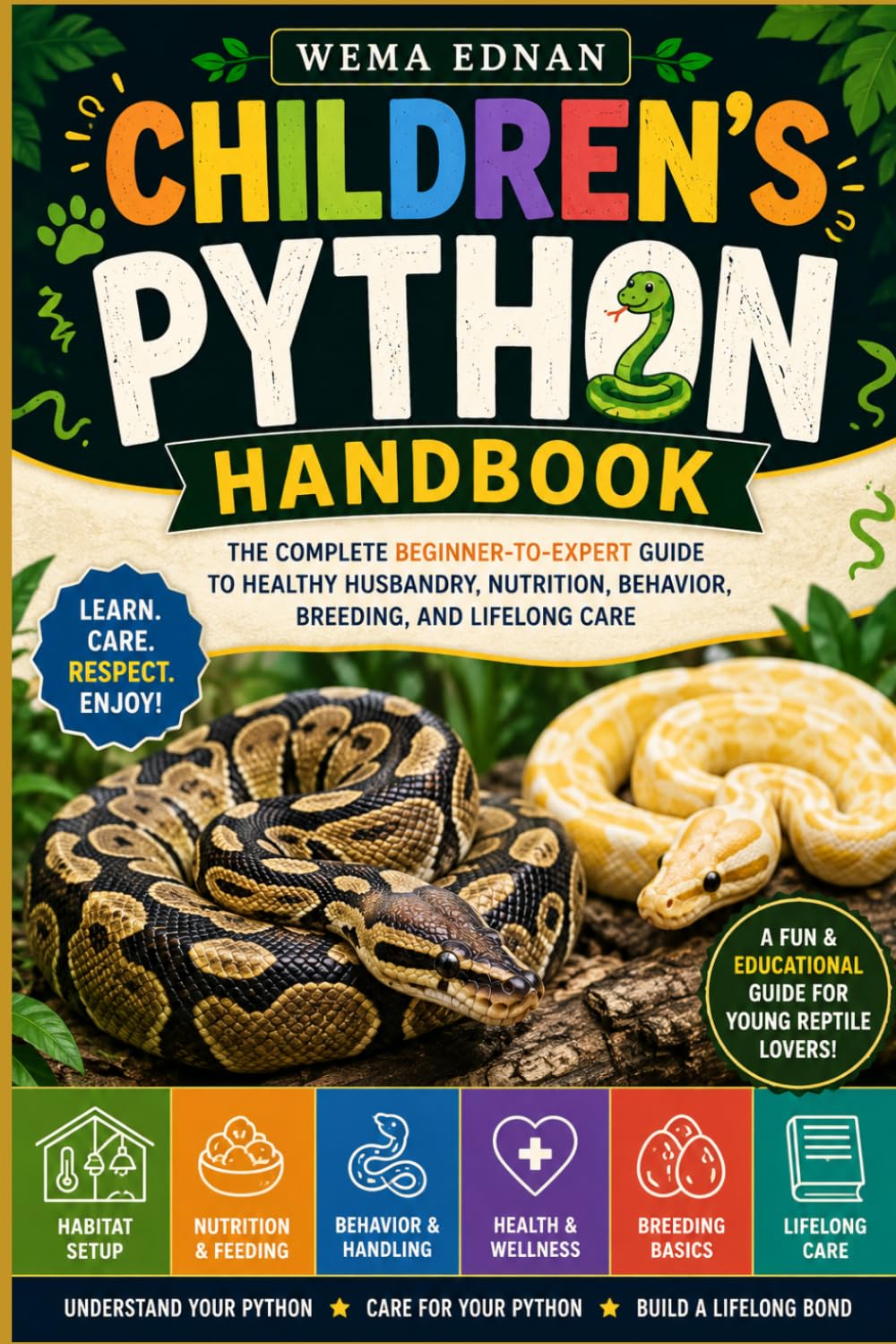 ler totalmente Children's Python Handbook: The Complete Beginner-to-Expert Guide to Healthy Husbandry, Nutrition, Behavior, Breeding, and Lifelong Care