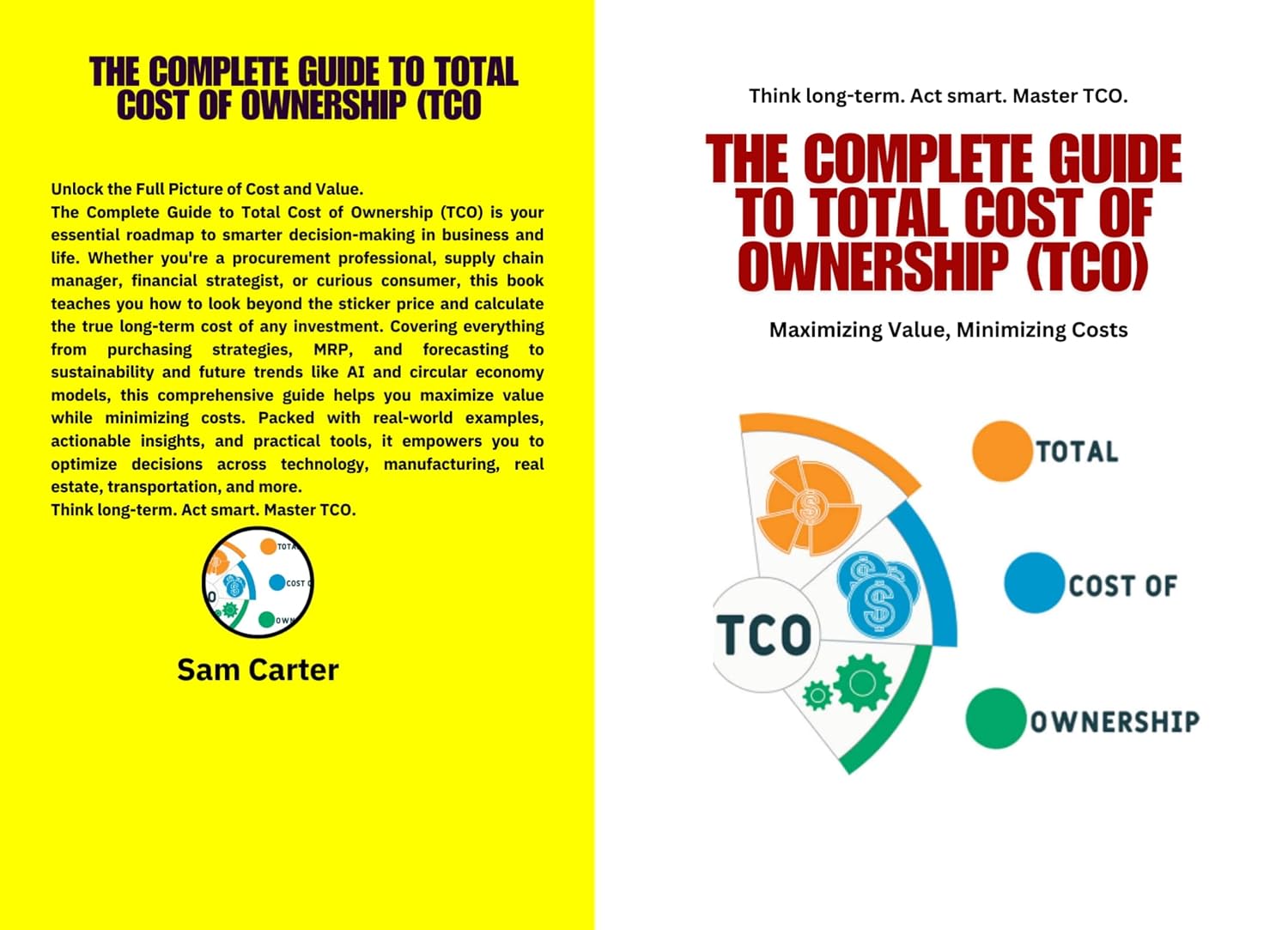 ler totalmente The Complete Guide to Total Cost of Ownership (TCO): Total Cost of Ownership, TCO, cost optimization, purchasing strategies, MRP, forecasting, supply chain... costing, cost analysis, (English Edition)