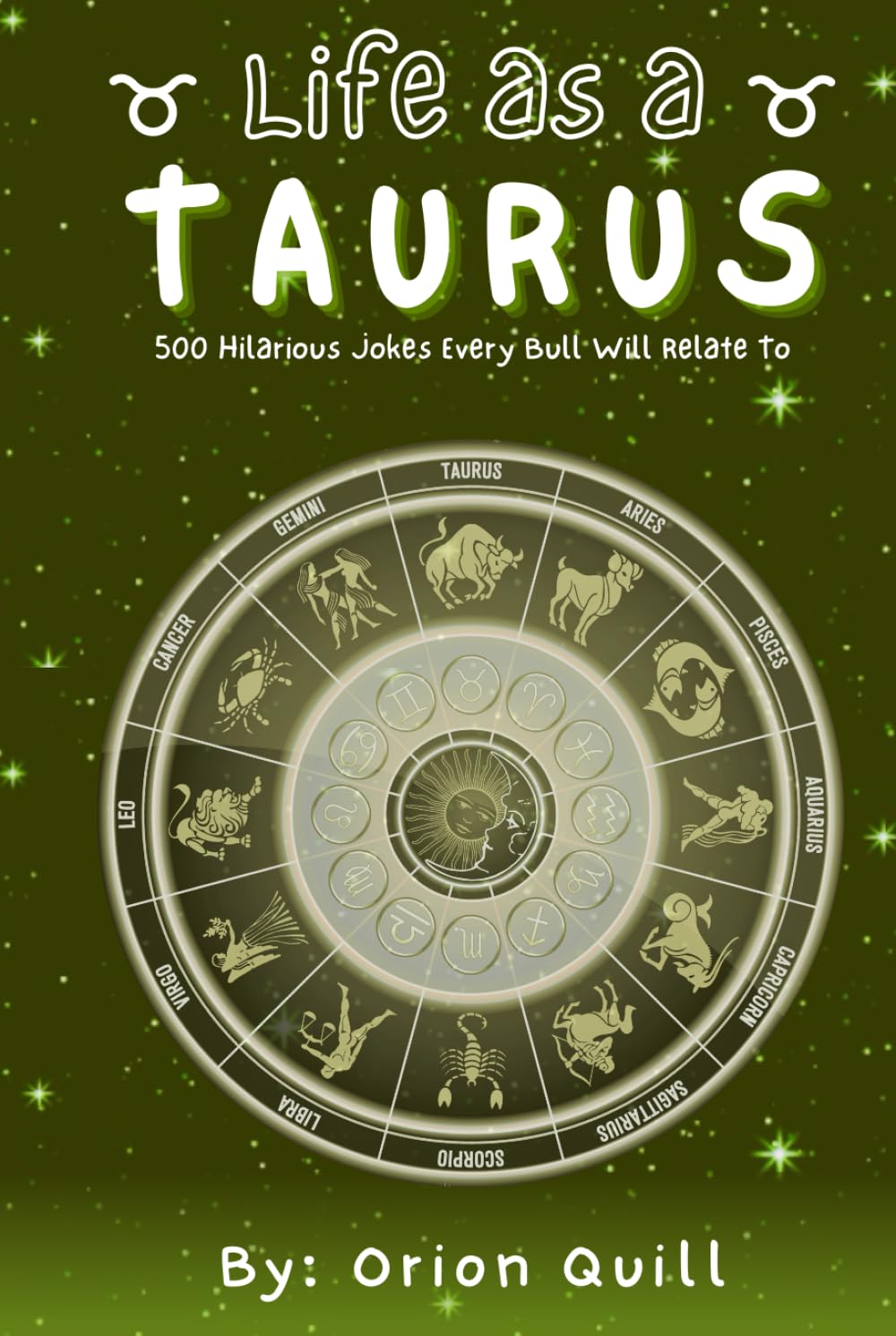Life as a Taurus: 500 Hilarious Jokes Every Bull Will Relate To baixar livro de graça