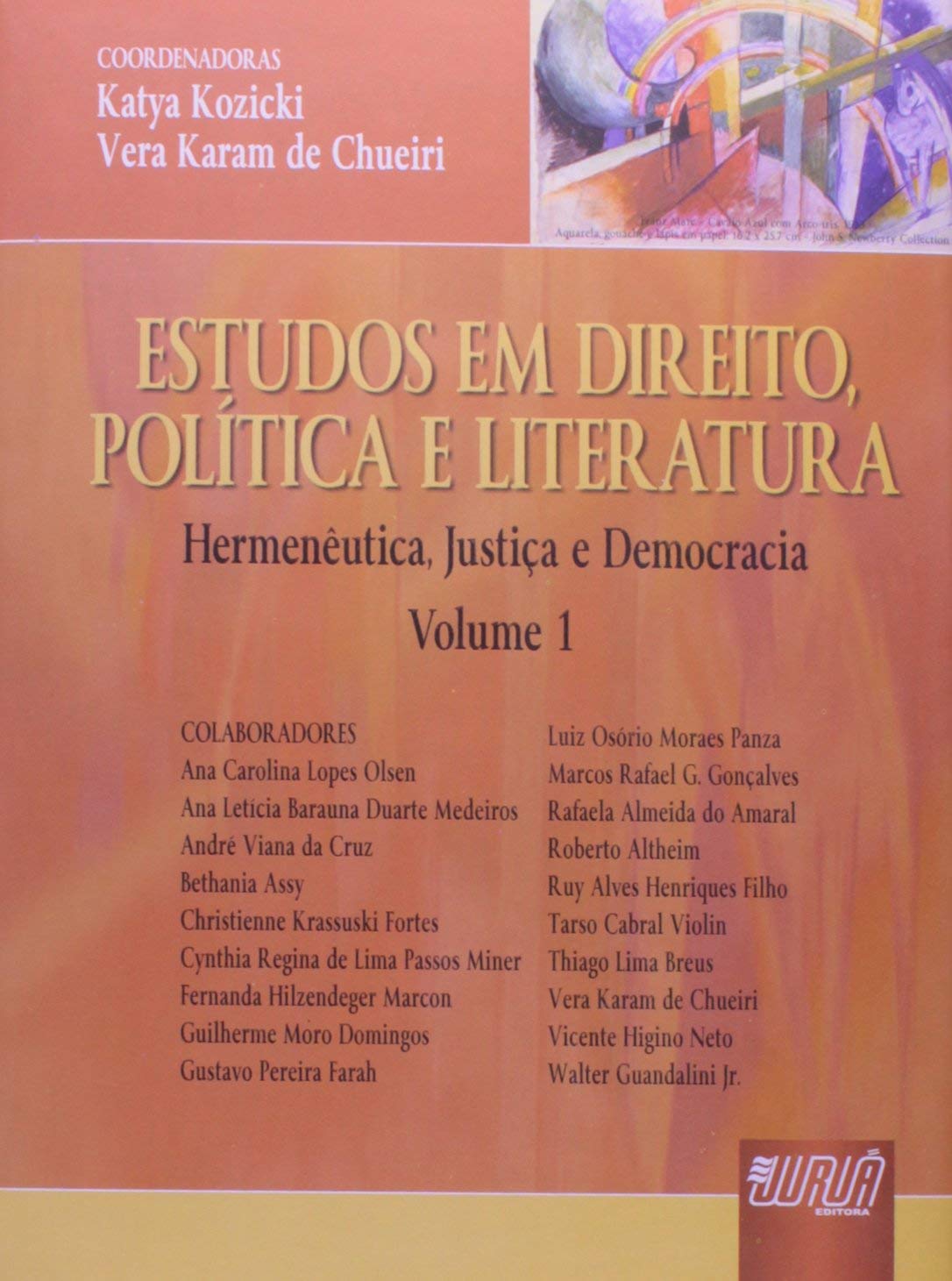 ler totalmente Estudos em Direito, Política e Literatura - Volume 1: Hermenêutica, Justiça e Democracia