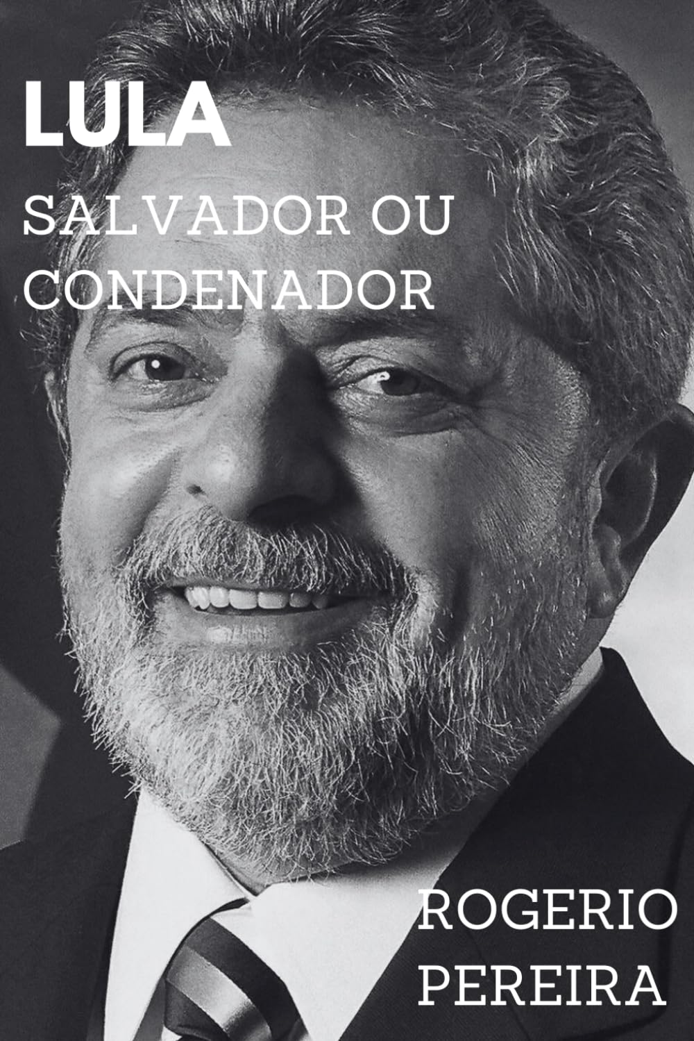 LULA: Salvador ou Condenador (Portuguese Edition) baixar o livro de graça