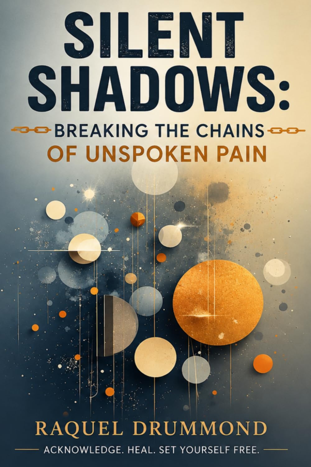 Silent Shadows: Breaking the Chains of Unspoken Pain baixar livro de graça