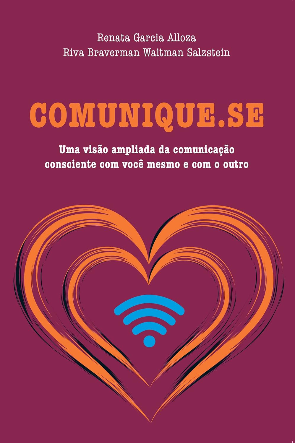 capítulo por capítulo baixar COMUNIQUE.SE: Uma visão ampliada da comunicação consciente com você mesmo e com o outro