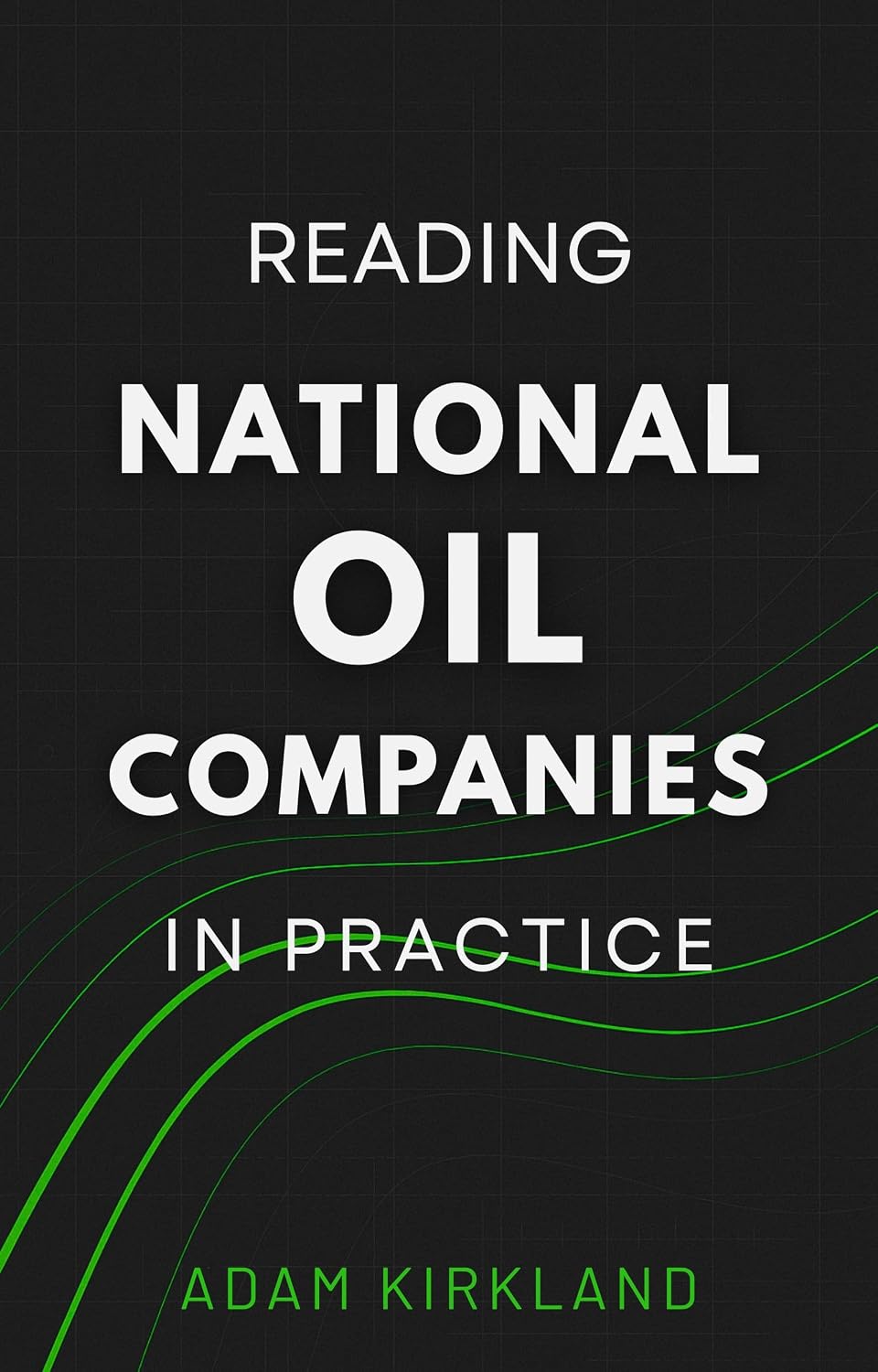 Reading National Oil Companies in Practice (English Edition)