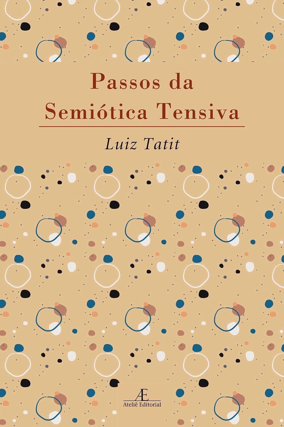 Passos da Semiótica Tensiva