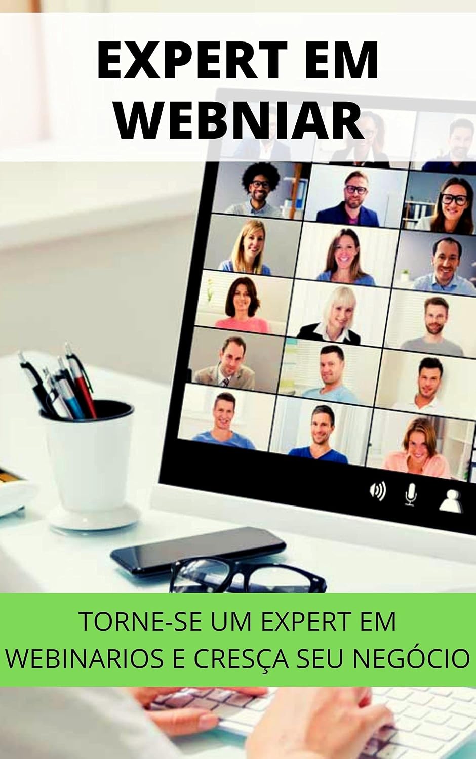 EXPERT EM WEBINAR: Aprenda a Se Tornar Um Expert em Webinario e Cresça Seu Negócio baixar livro de graça
