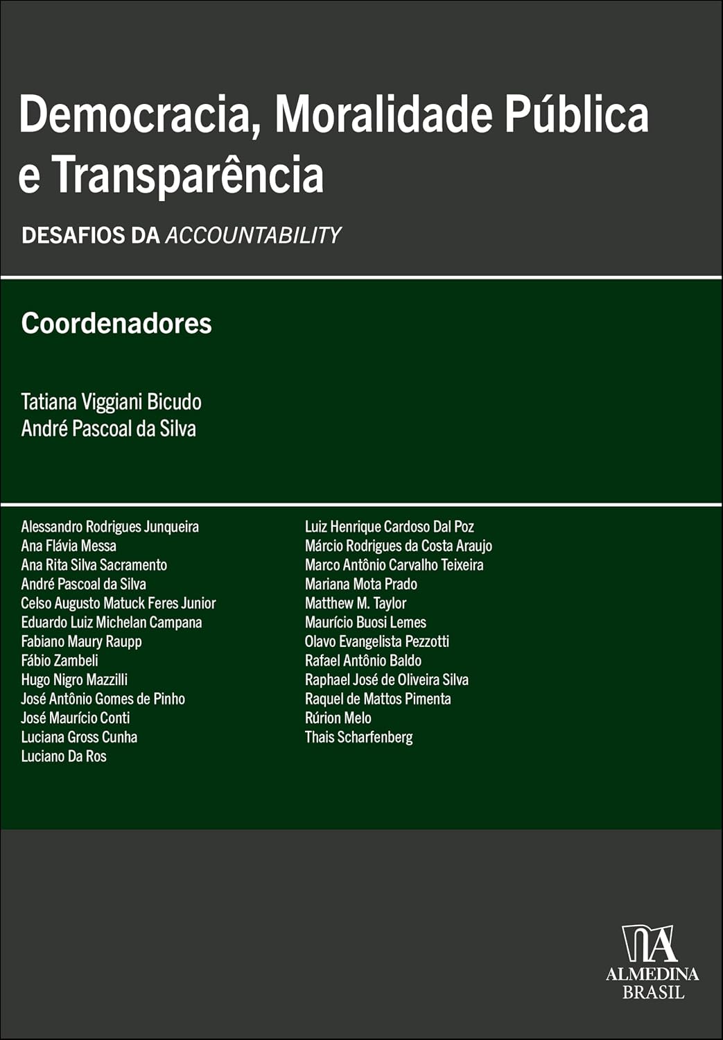 ler totalmente Democracia, Moralidade Pública e Transparência: desafios da Accountability