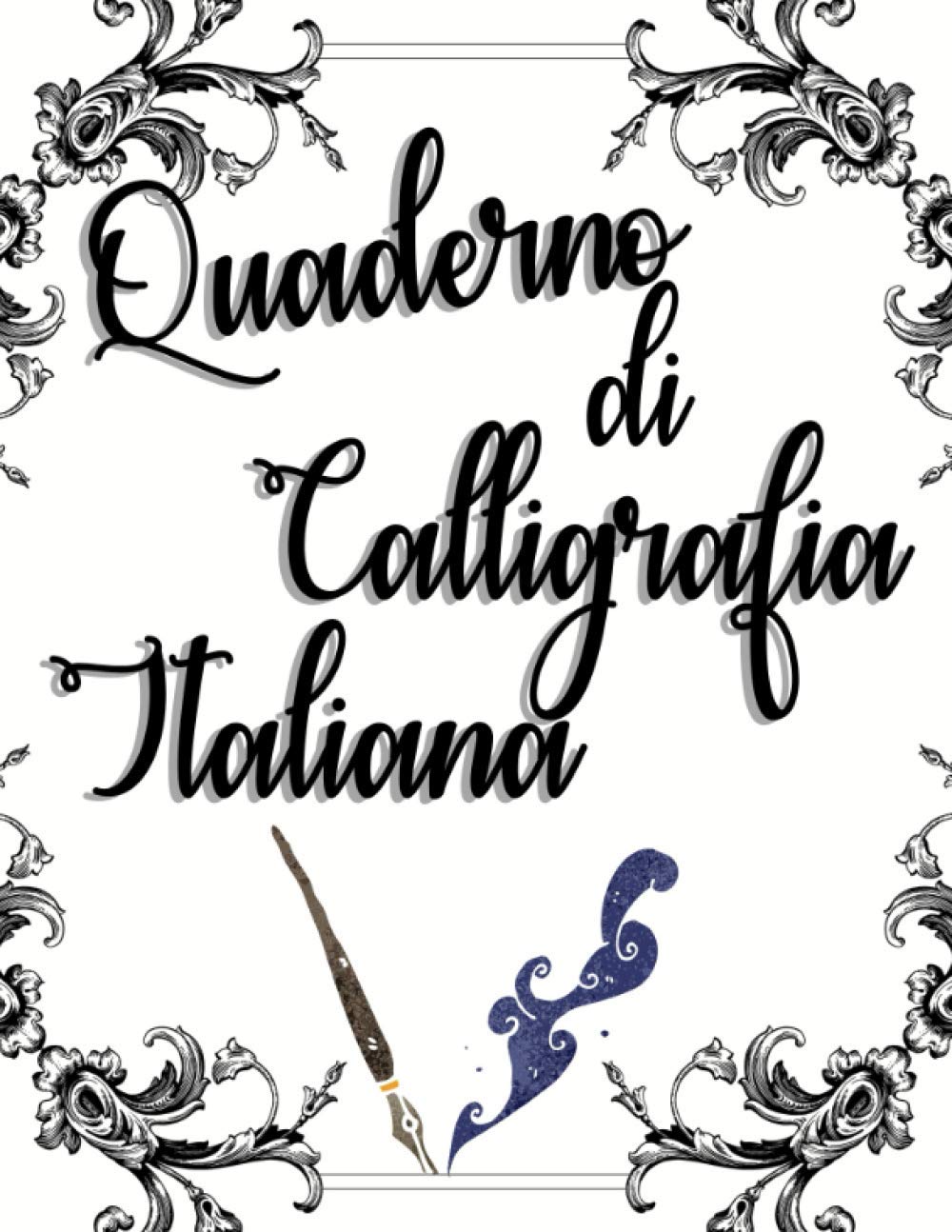ler totalmente Quaderno di Calligrafia Italiana: Lettering Creativo Ma Non Solo