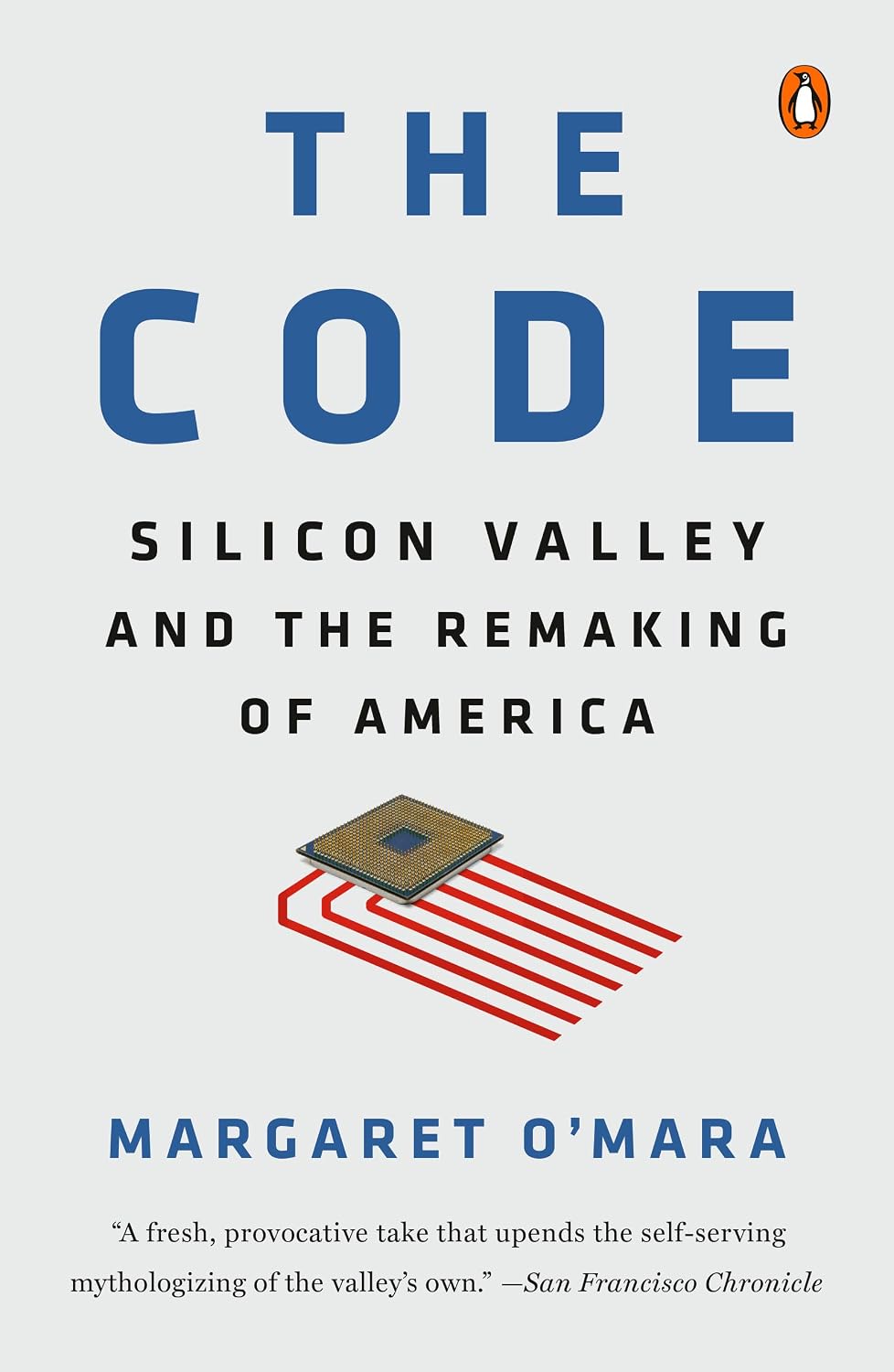 ler totalmente The Code: Silicon Valley and the Remaking of America (English Edition)