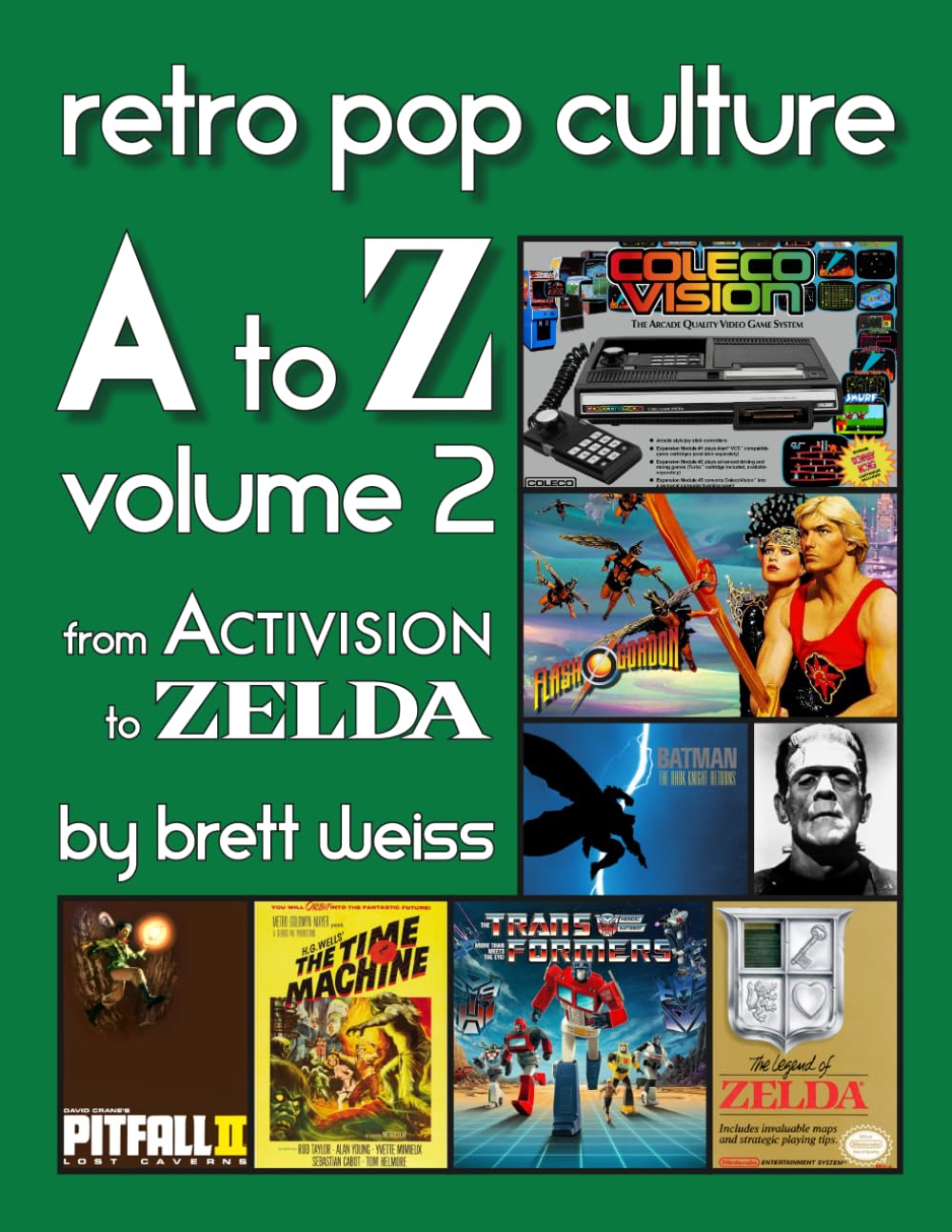Retro Pop Culture A to Z Volume 2: From Activision to Zelda baixar o livro de graça