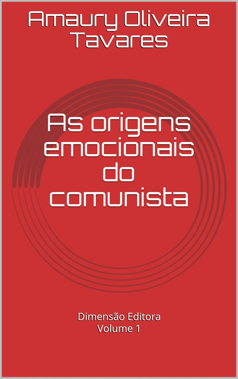 ler totalmente As origens emocionais do comunista