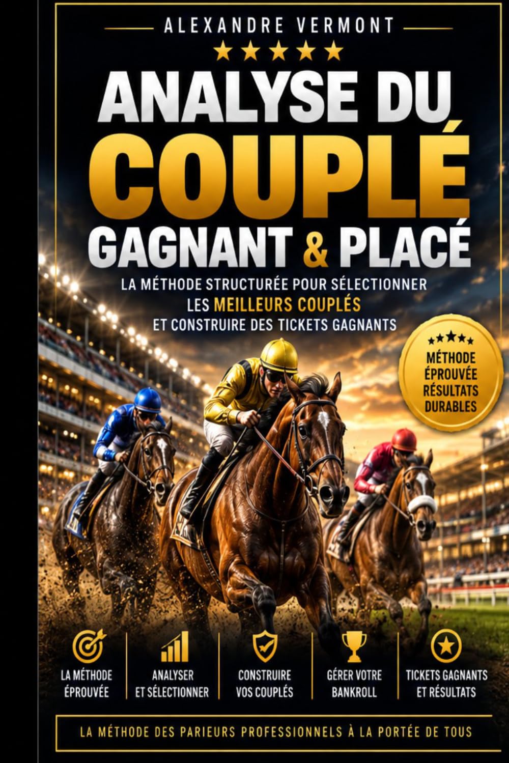 Le Couplé Gagnant & Placé Méthode Structurée pour Optimiser ses Paris Hippiques et sa Bankroll: Méthode Structurée pour Optimiser ses Paris Hippiques et sa Bankroll (French Edition) baixar o livro de graça