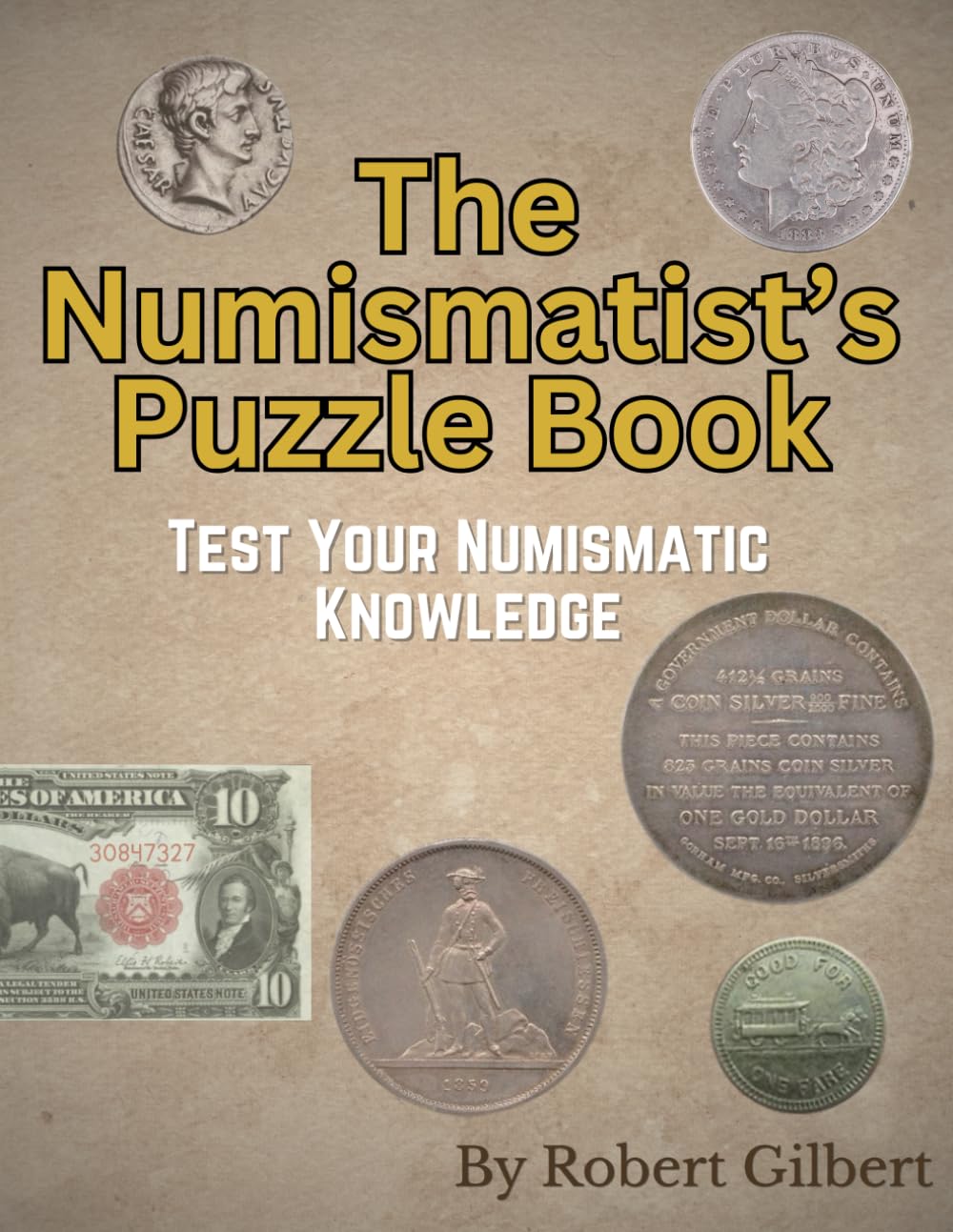 The Numismatist's Puzzle Book: Test Your Numismatic Knowledge baixar livro de graça