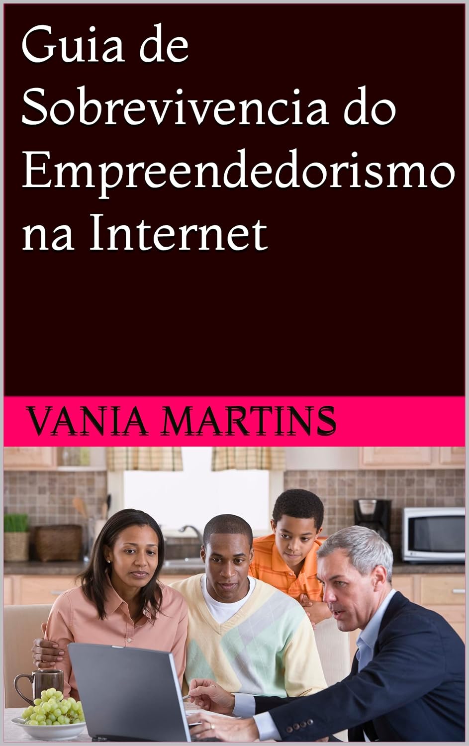 ler totalmente Guia de Sobrevivencia do Empreendedorismo na Internet