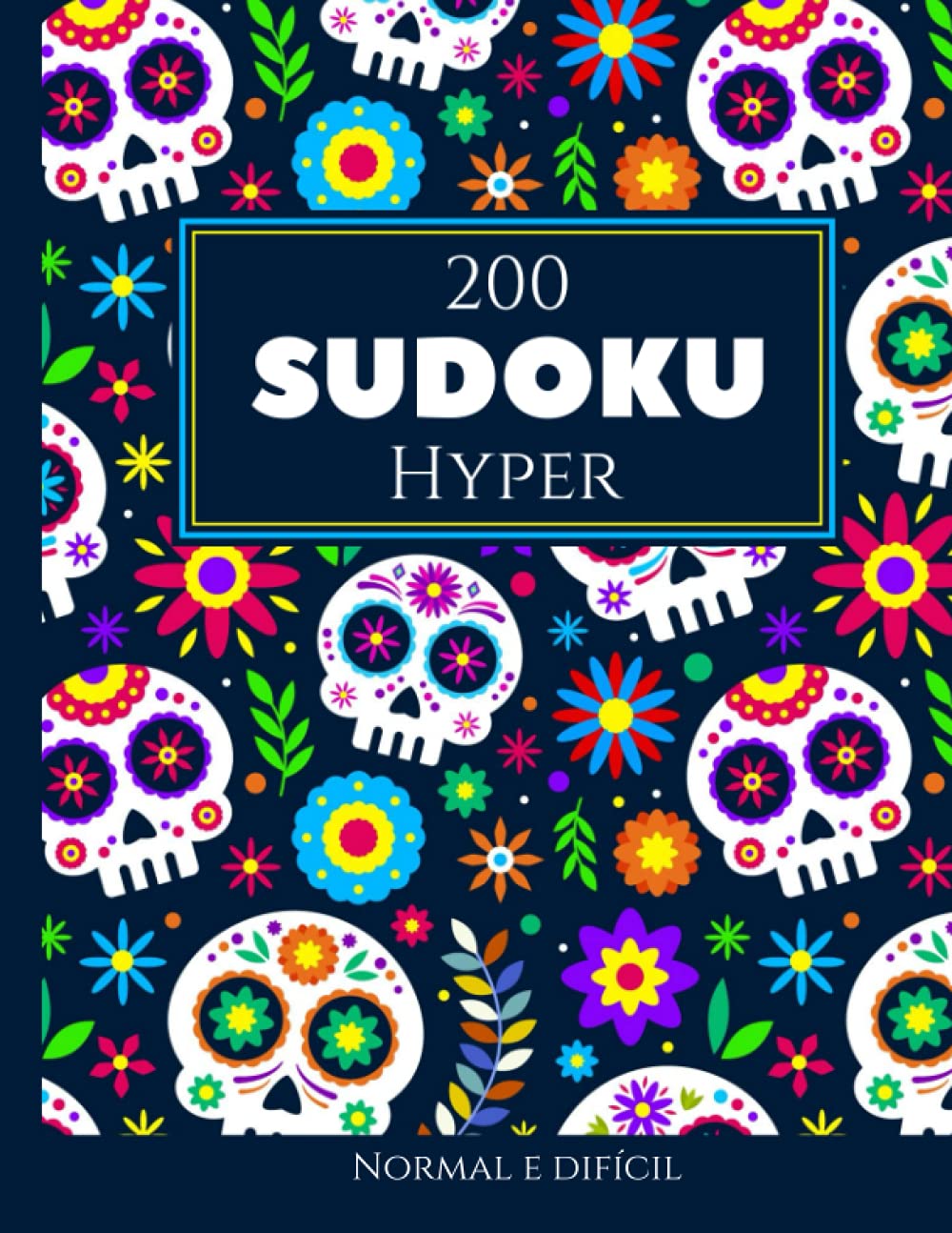 200 Sudoku Hyper normal e difícil Vol. 12: com soluções e quebra-cabeças bônus (Portuguese Edition) baixar o livro de graça
