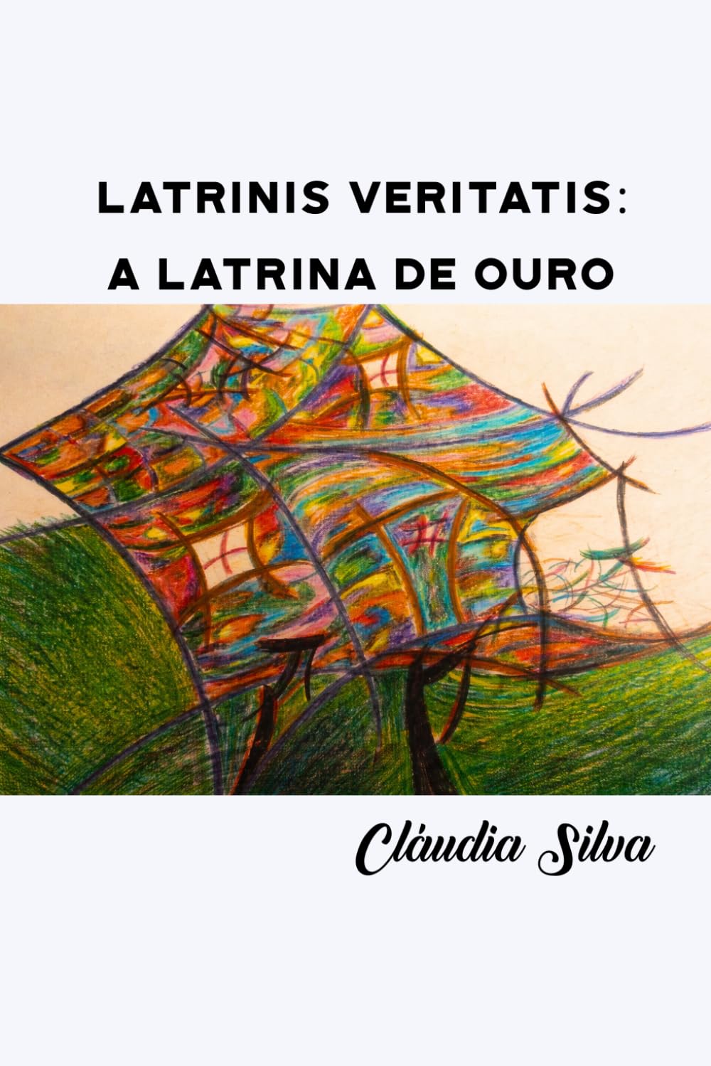 capítulo por capítulo baixar LATRINIS VERITATIS: A LATRINA DE OURO (Portuguese Edition)