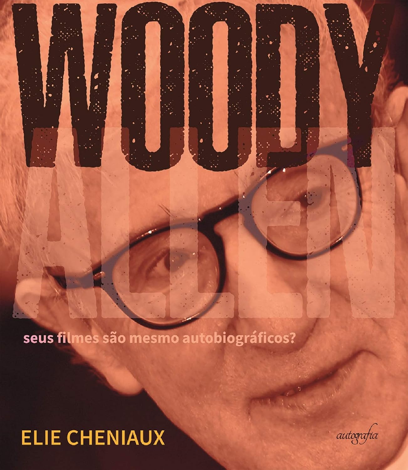 Woody Allen: seus filmes são mesmo autobiográficos?