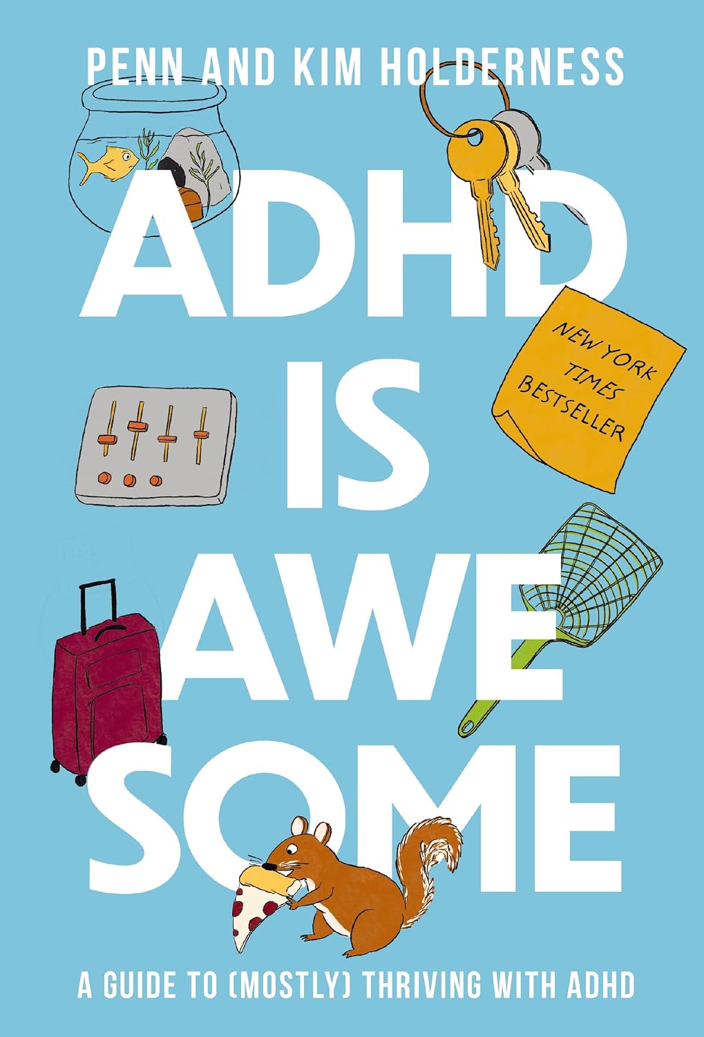 ADHD Is Awesome: A Guide to (Mostly) Thriving with ADHD baixar o livro de graça