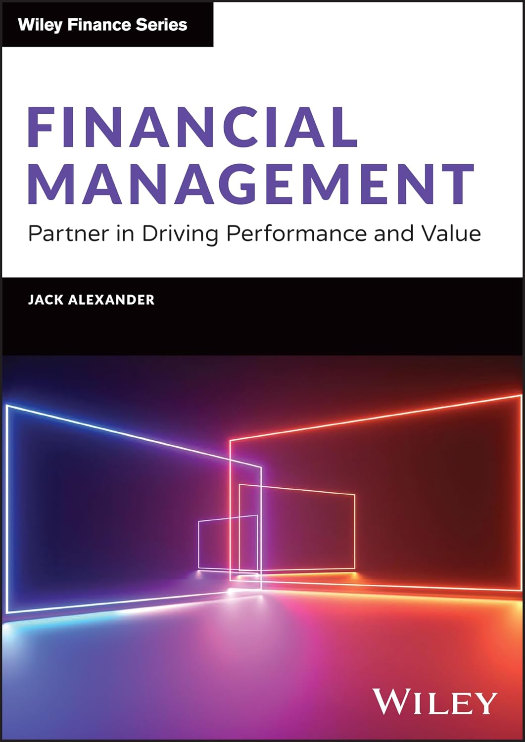 Financial Management: Partner in Driving Performance and Value baixar livro de graça