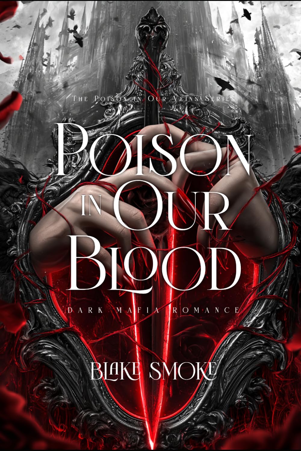 The Poison in Our Blood: Dark Mafia Romance (The Poison in Our Veins) baixar o livro de graça
