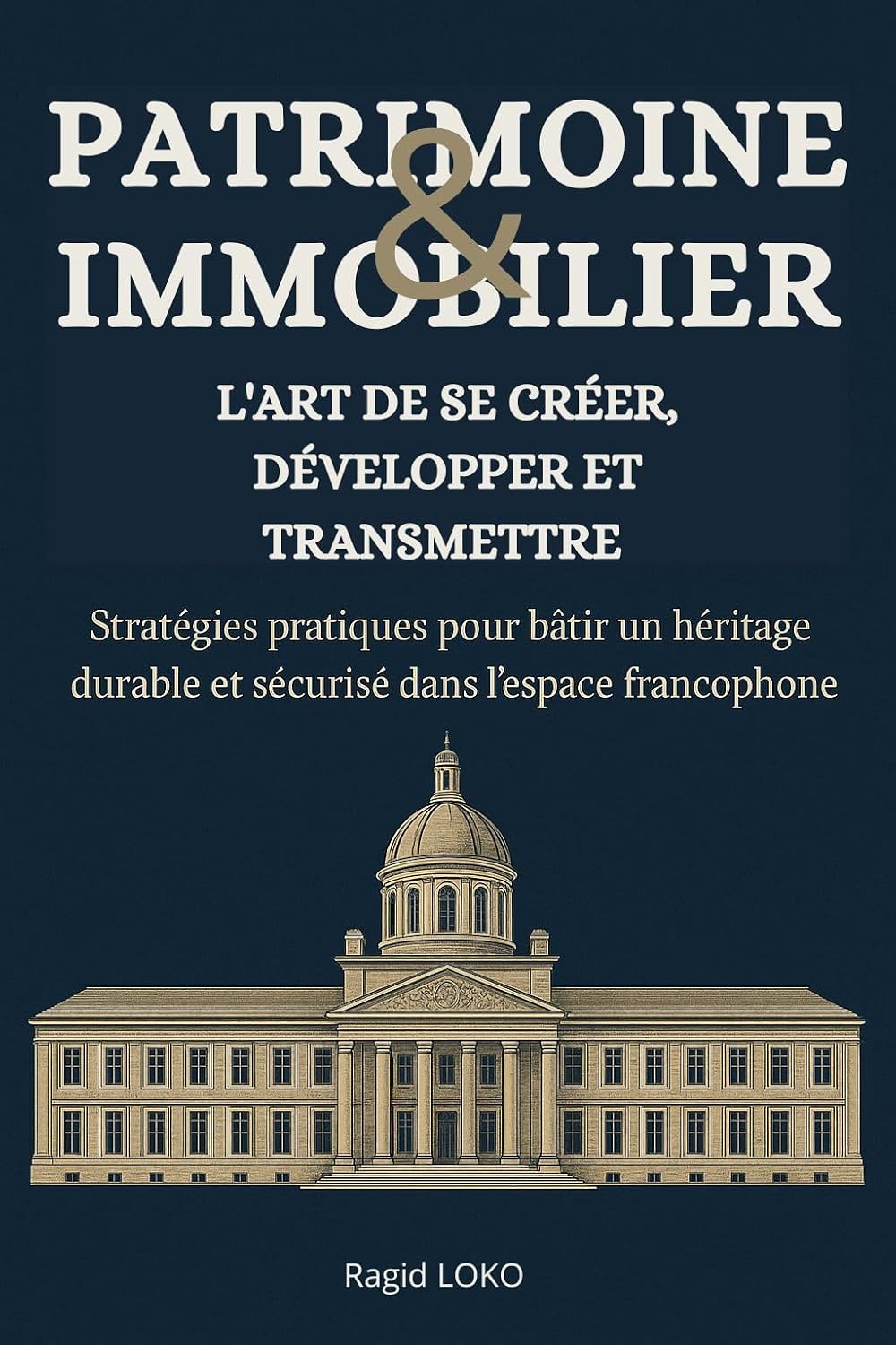 Patrimoine et immobilier: L'art de créer, développer et transmettre (French Edition) baixar o livro de graça