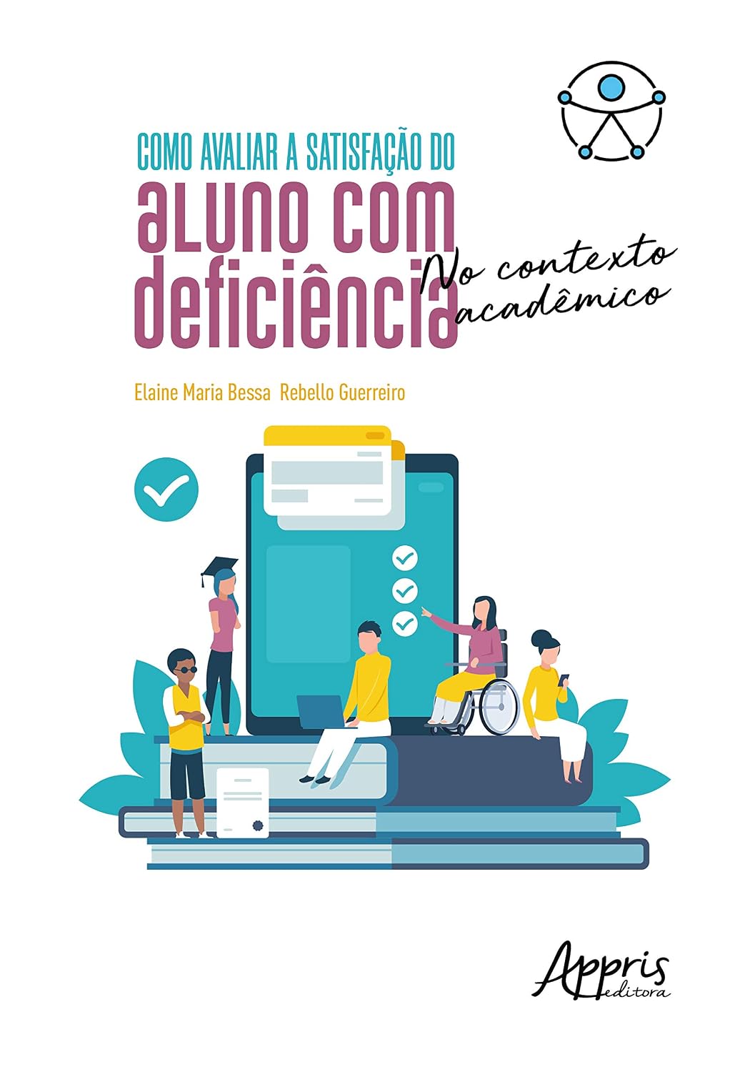 Como avaliar a satisfação do aluno com deficiência no contexto acadêmico baixar livro de graça