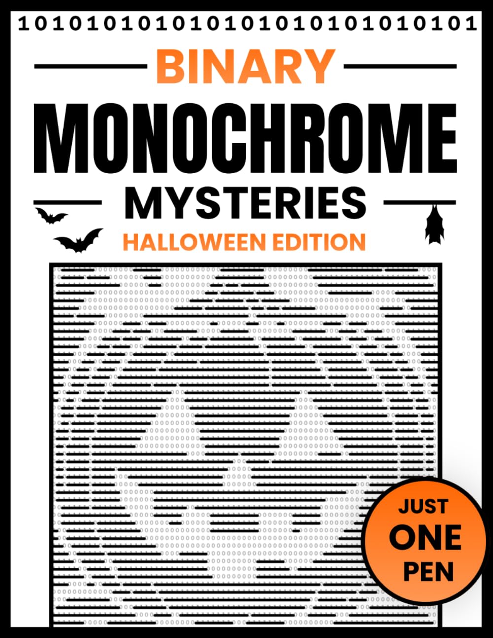 Binary Monochrome Mysteries: Simply Strike Through the 1s to Reveal Spooky Hidden Pictures | 52 Halloween-Themed Pages | A Unique Gift for Adults (1s and 0s) baixar o livro de graça