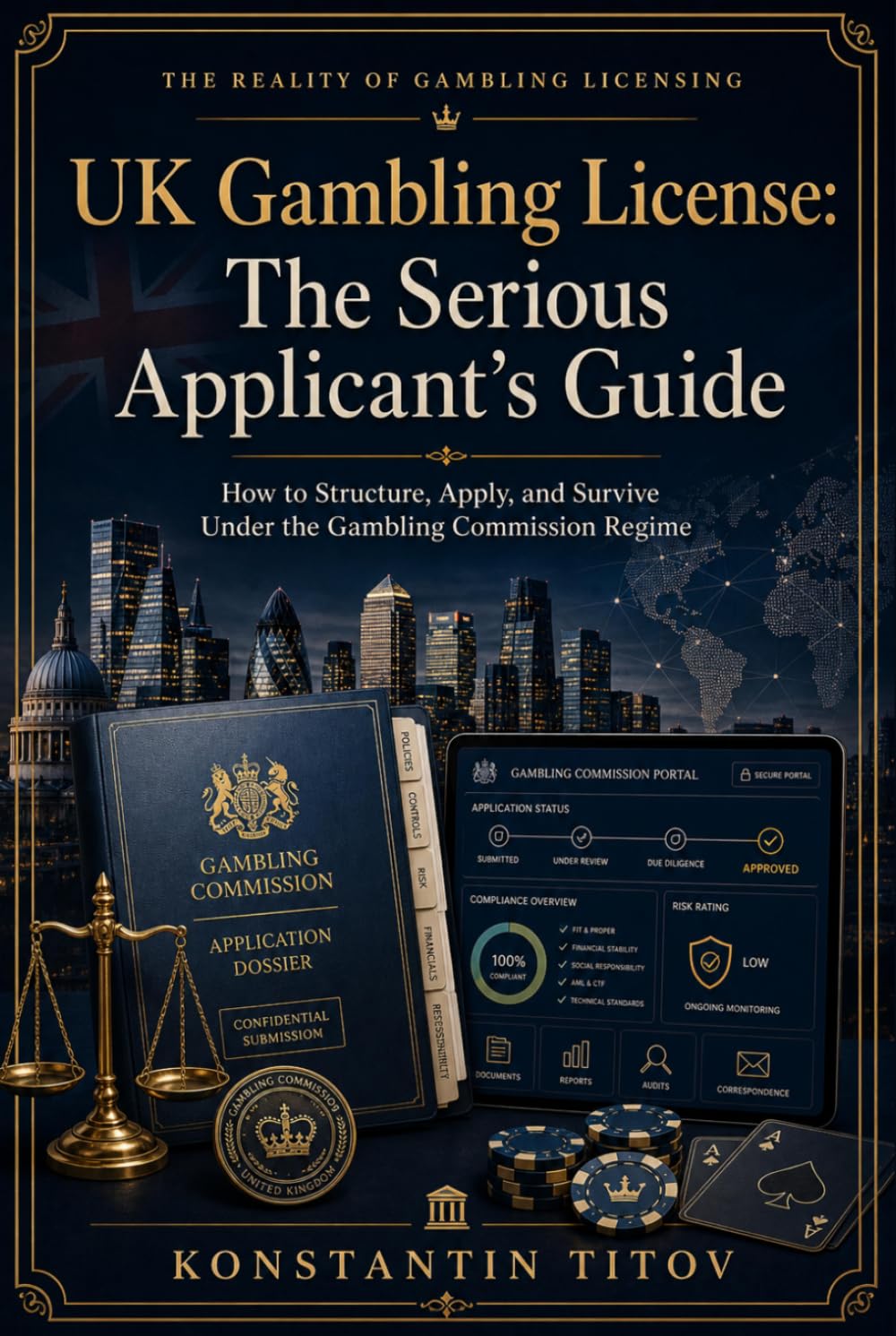 ler totalmente UK Gambling License: The Serious Applicant’s Guide: How to Structure, Apply, and Survive Under the Gambling Commission Regime (The Reality of Gambling Licensing)