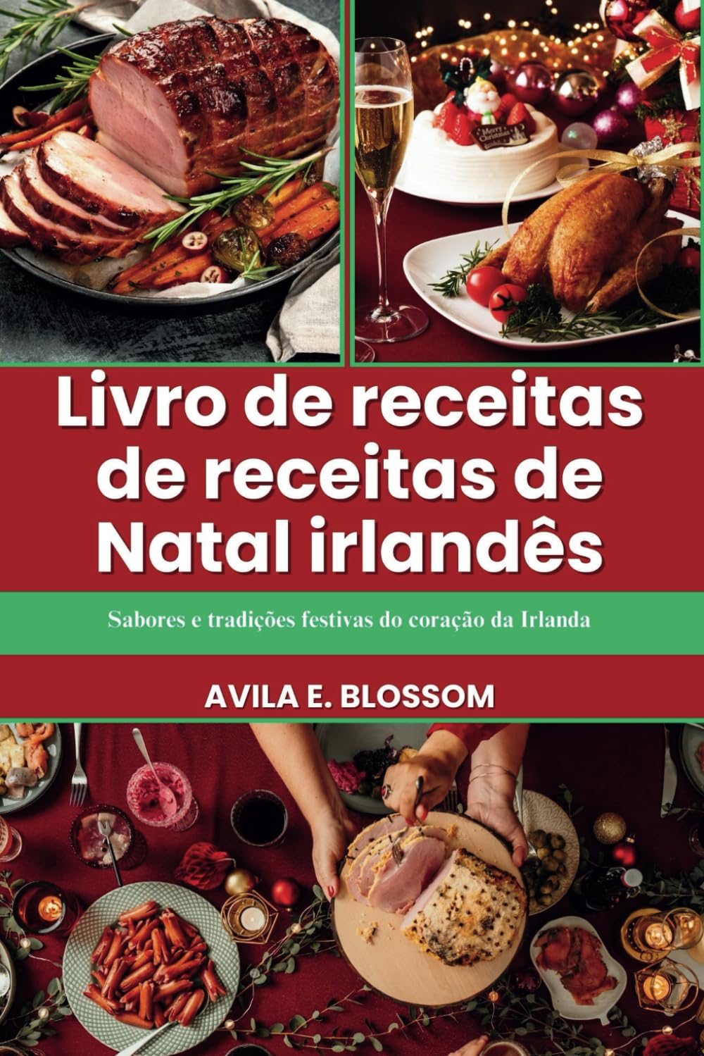 Livro de receitas de receitas de Natal irlandês: Sabores e tradições festivas do coração da Irlanda (Flavors of Christmas Around the World) baixar livro de graça