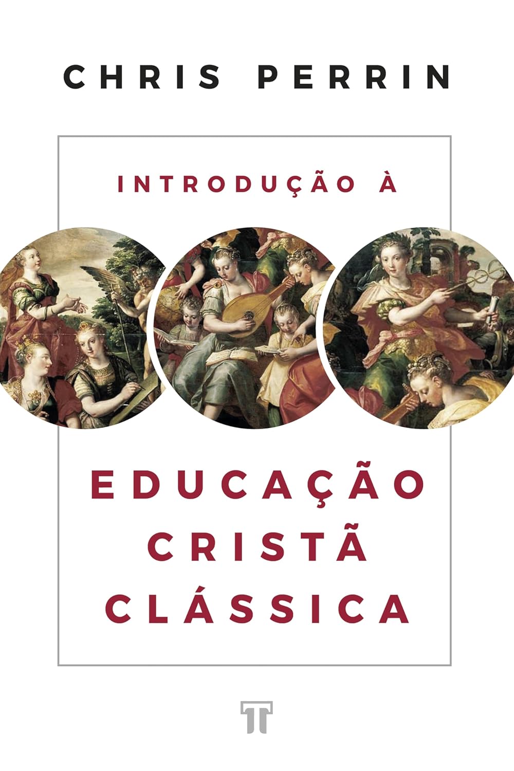 ler totalmente Introdução à Educação Cristã Clássica