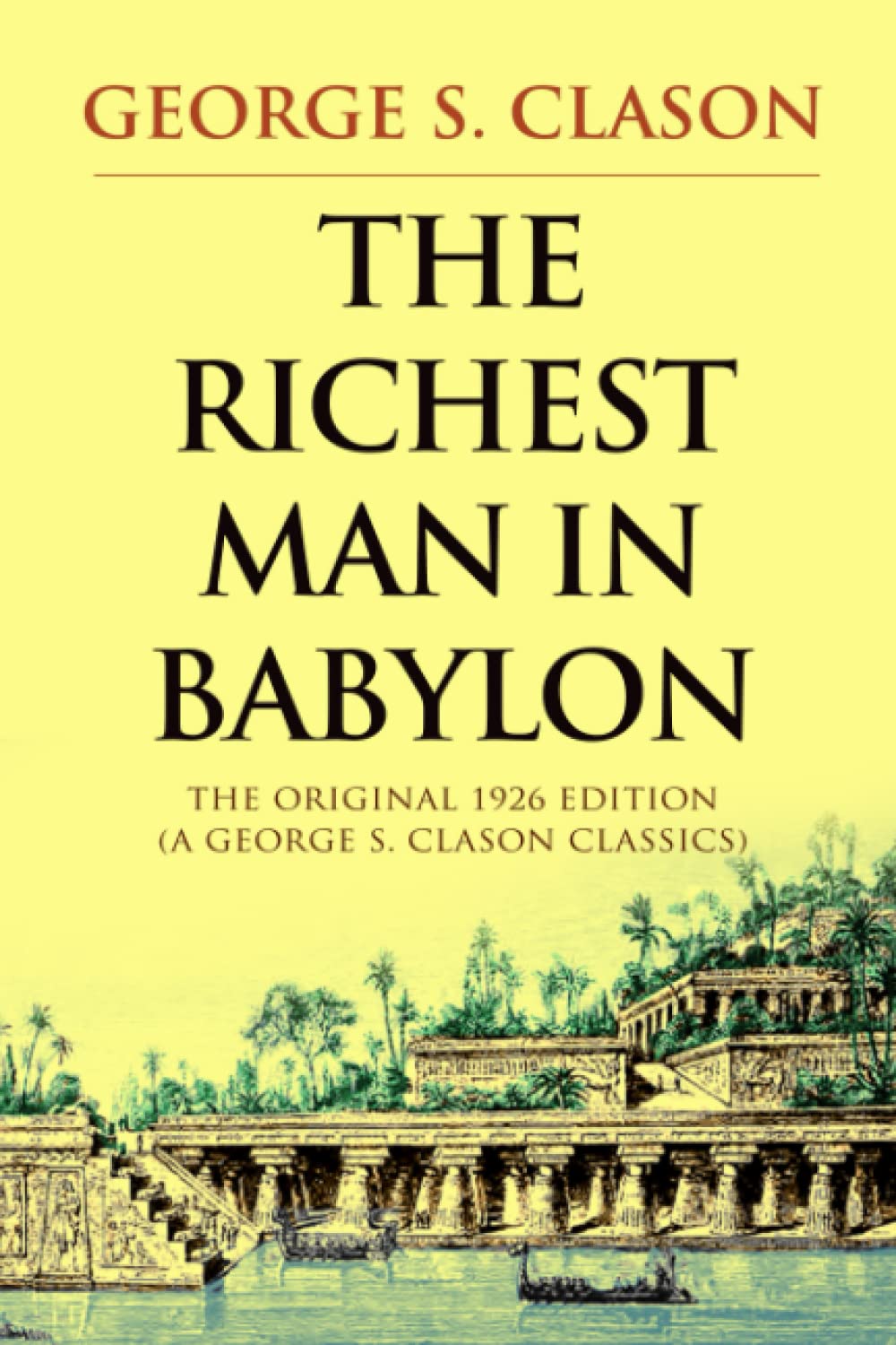 The Richest Man in Babylon: The Original 1926 Edition (A George S. Clason Classics) baixar livro de graça