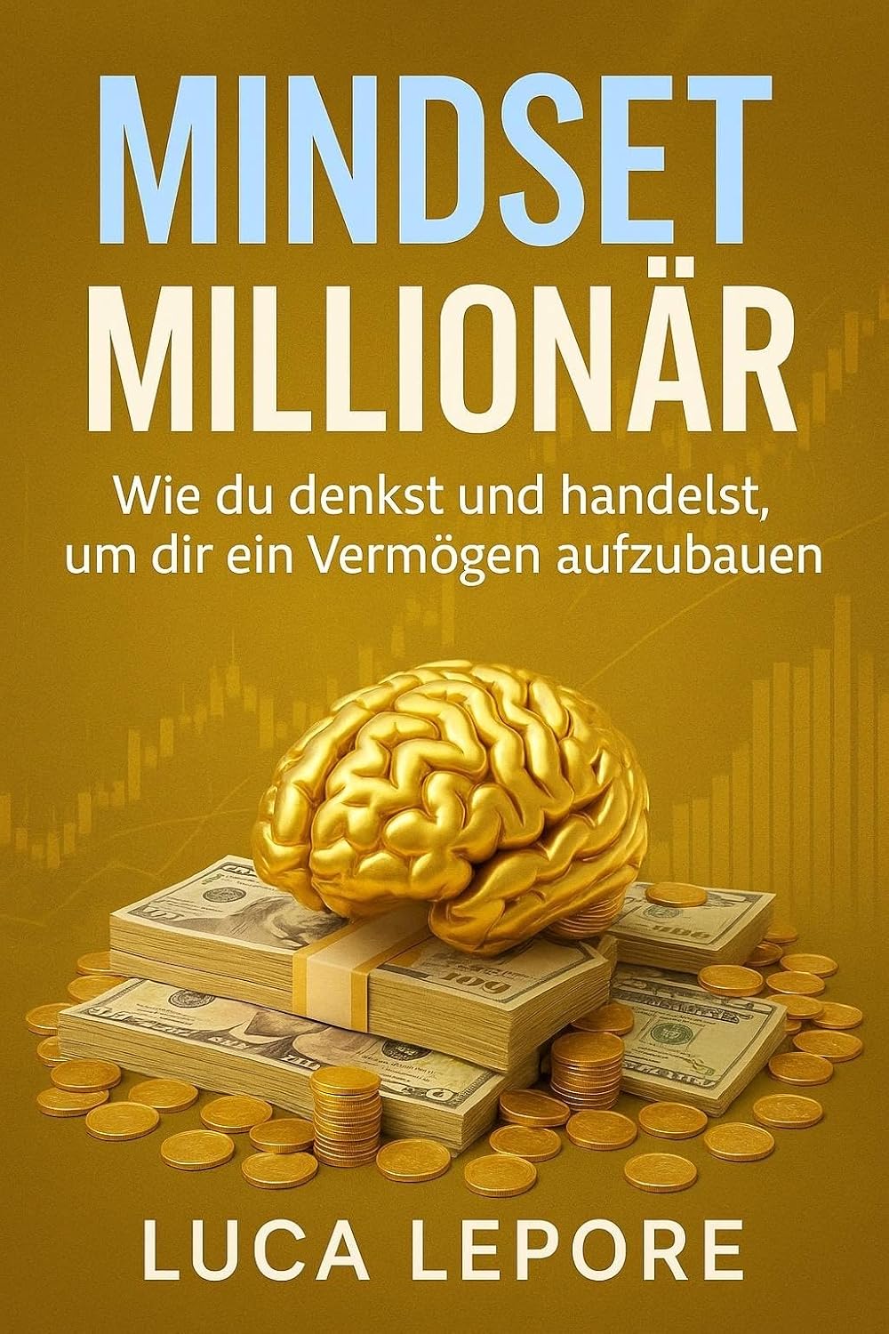 Mindset Millionär: Wie du mit der richtigen Denkweise zu Reichtum, Freiheit und Selbstbestimmung findest (German Edition) baixar livro de graça