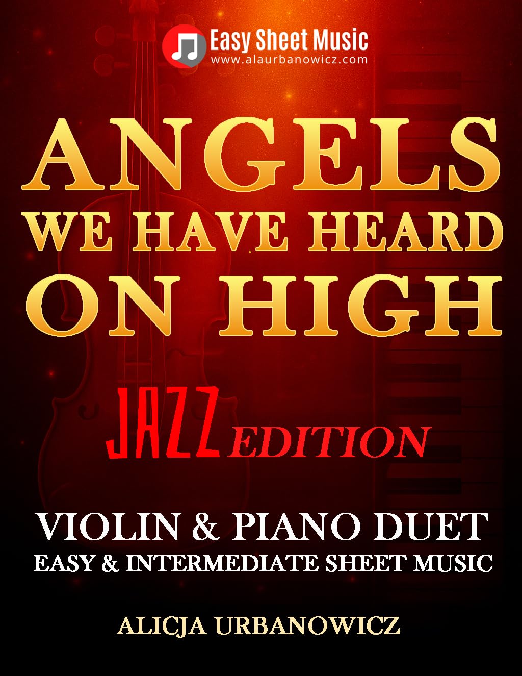 ler totalmente Angels We Have Heard on High – Jazz Edition – Violin & Piano Duet: Easy Melody Line and Intermediate Accompaniment with Lyrics, Piano and Orchestral Audio... for Violin and Piano) (English Edition)