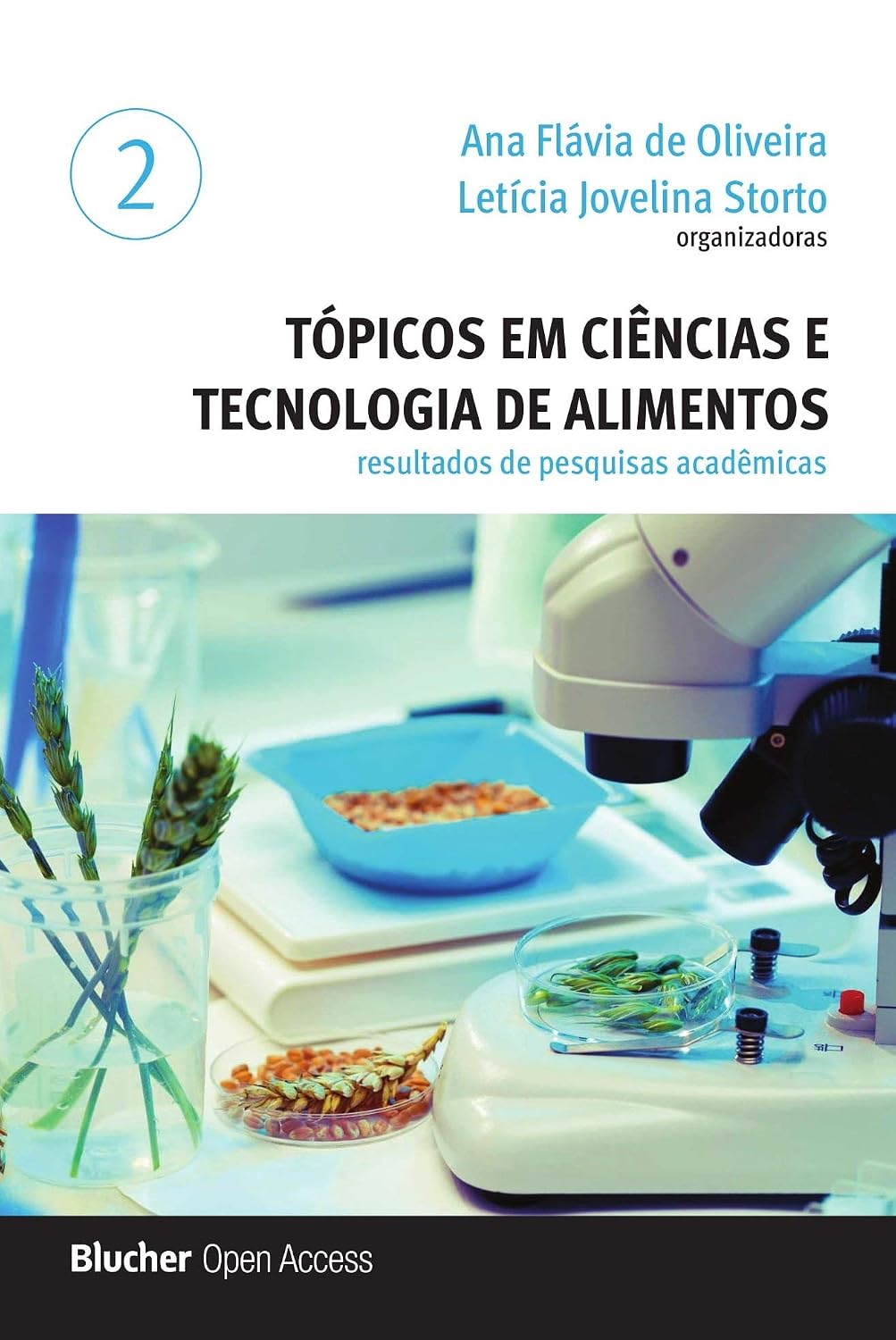 Tópicos em Ciência e Tecnologia de Alimentos: Resultados de Pesquisas Acadêmicas (Volume 2)