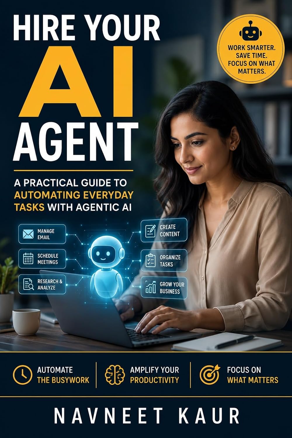 HIRE YOUR AI AGENT: A Practical Guide to Automating Everyday Tasks with Agentic AI (English Edition) baixar o livro de graça
