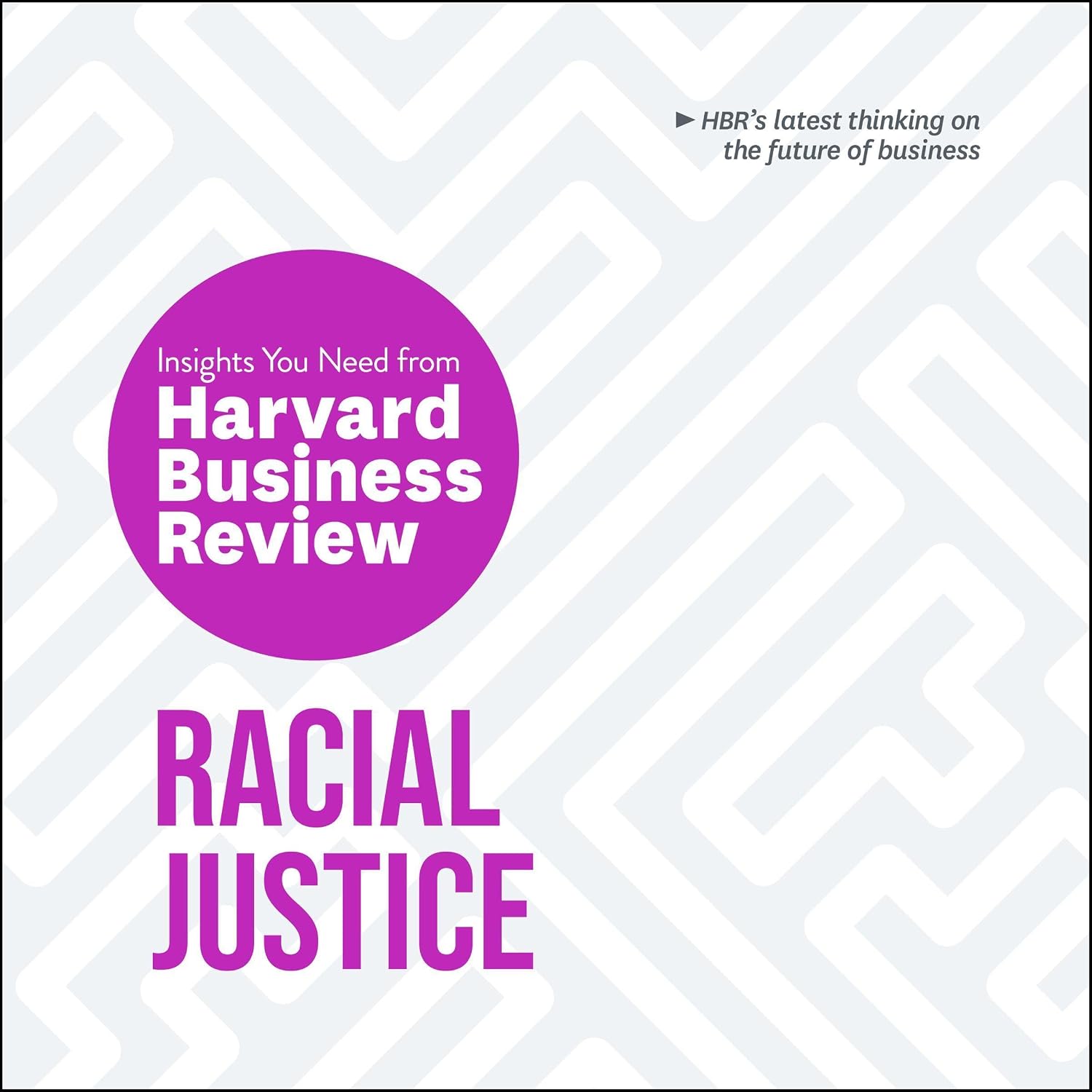 Racial Justice: The Insights You Need from Harvard Business Review baixar livro de graça