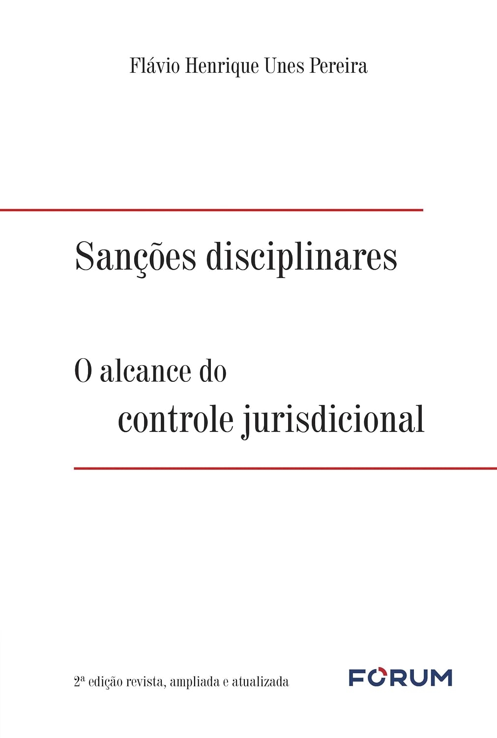 Sanções disciplinares: o alcance do controle jurisdicional baixar o livro de graça