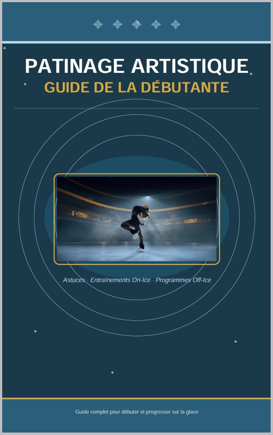 Guide du patineur débutant: Tout savoir pour débuter et progresser en patinage, ado/adultes, il n'est jamais trop tard pour commencer (French Edition) baixar o livro de graça